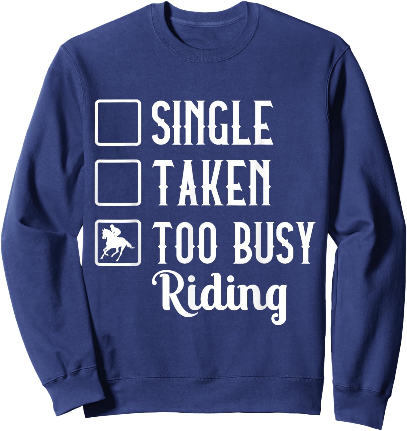 Horseback Single Taken To Busy Riding Horse Pony Arabian Sweatshirt - Sweatshirt | Navy