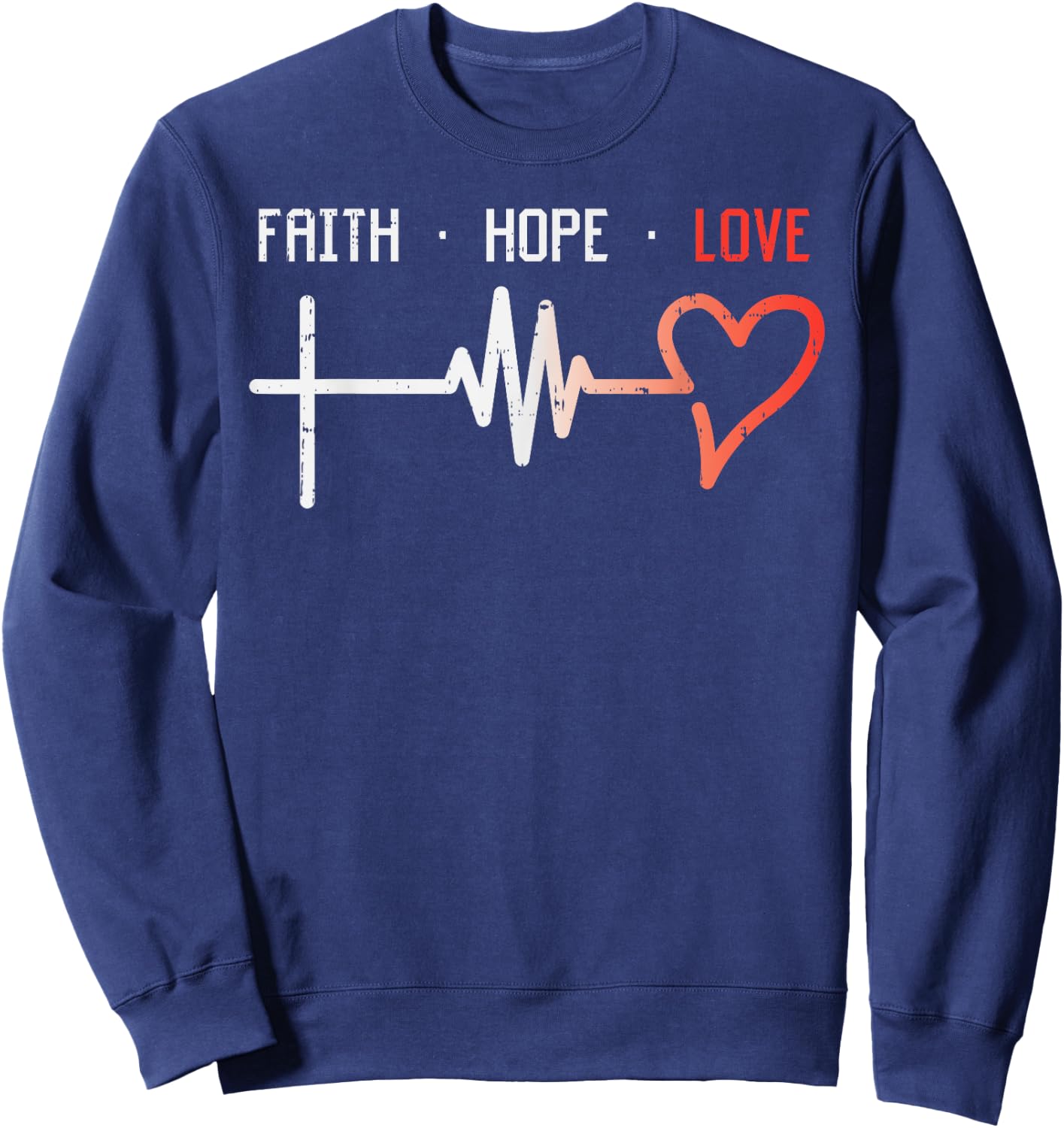 Faith Hope Love Cross Heartbeat God Jesus Christian Gift Sweatshirt - Sweatshirt | Navy