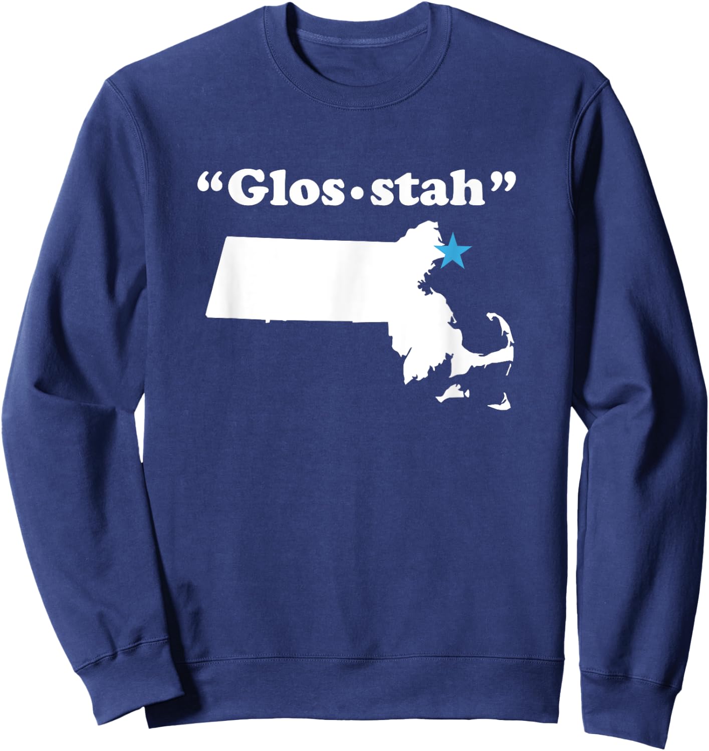 Gloucester Massachusetts Funny phonetic gag gift Sweatshirt - Sweatshirt | Navy