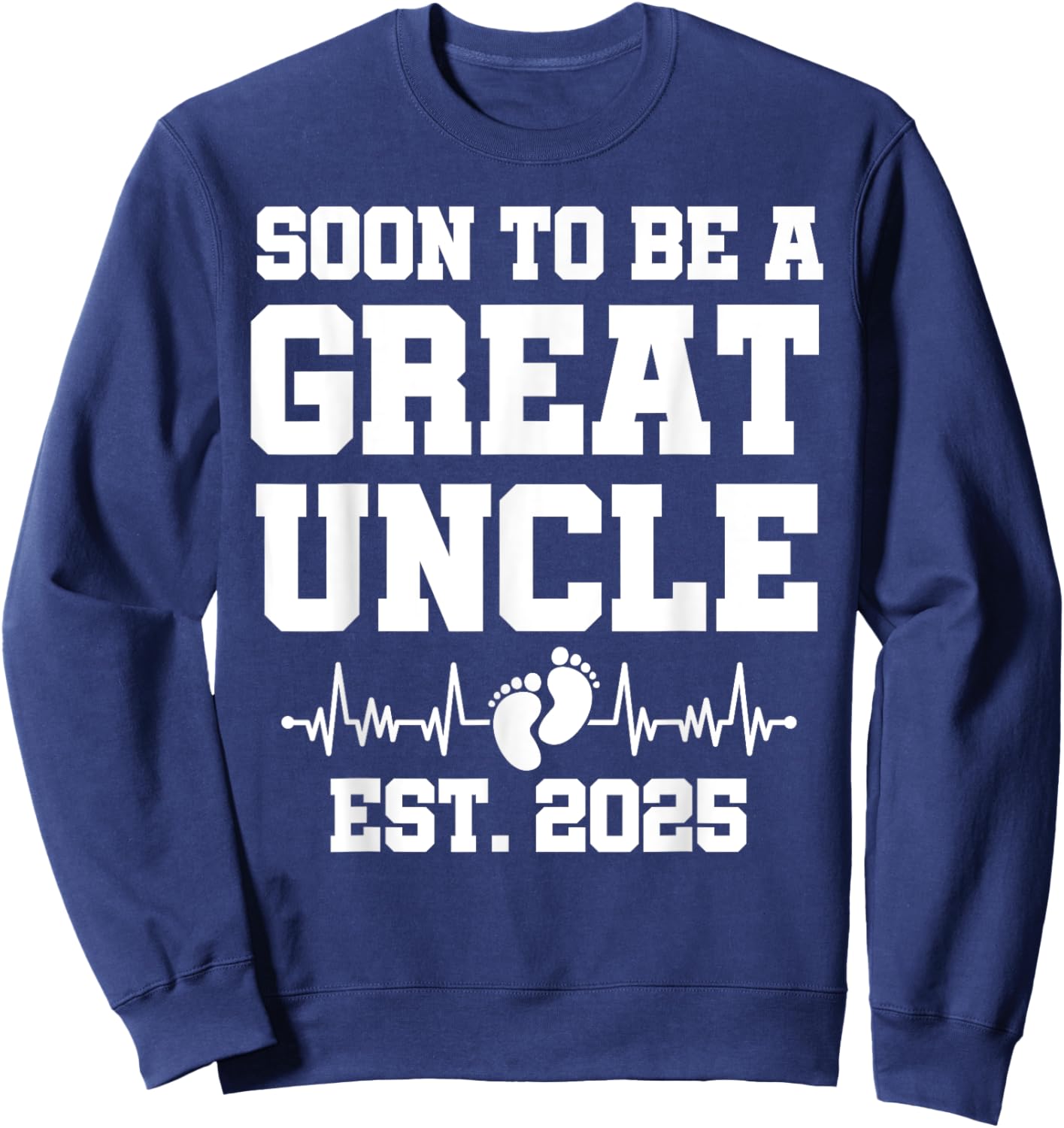 Soon To Be A Great Uncle Est. 2025 - Pregnancy Announcement Sweatshirt - Sweatshirt | Navy