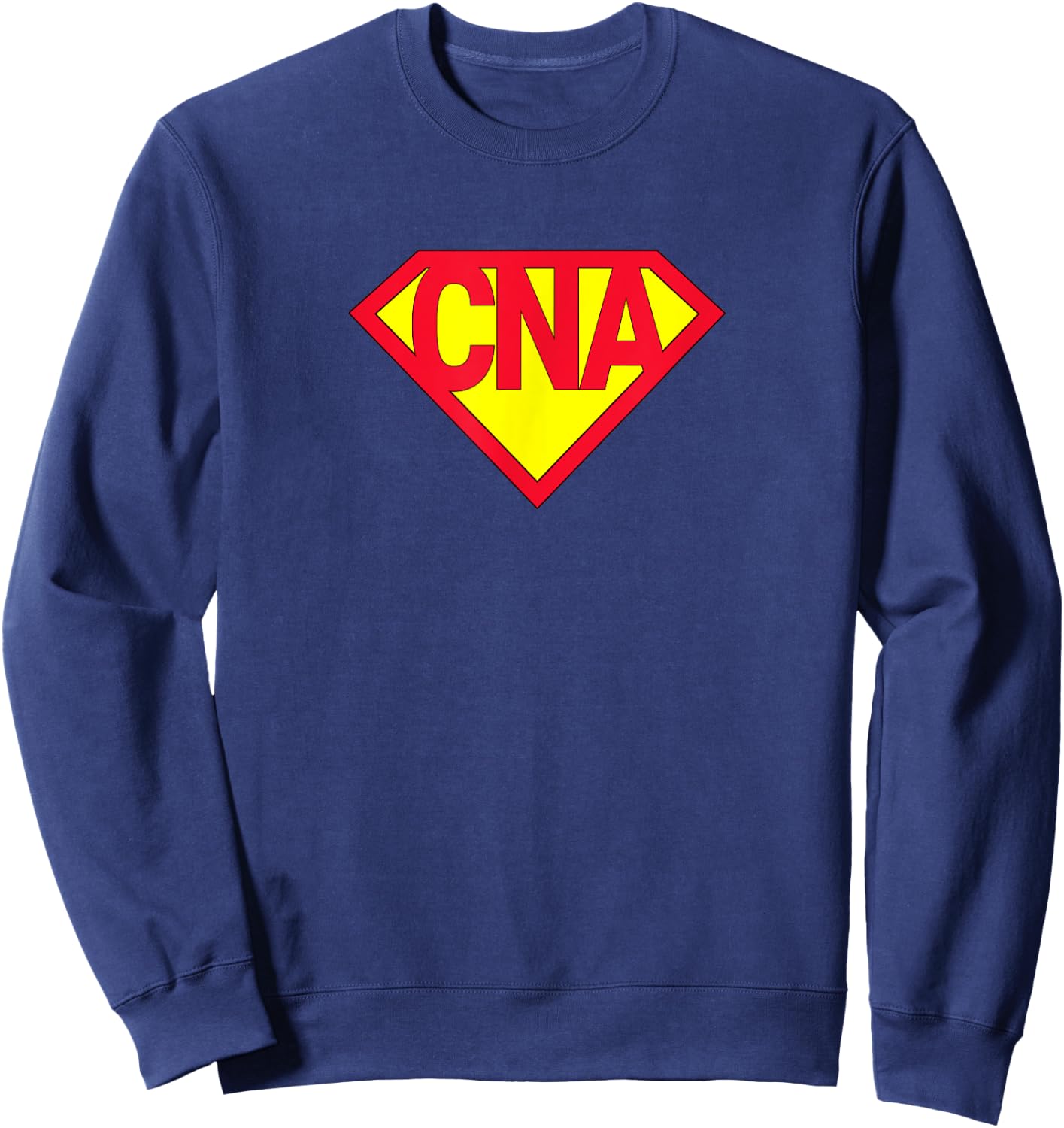 Super CNA Certified Nurse Assistant Superhero Sweatshirt - Sweatshirt | Navy
