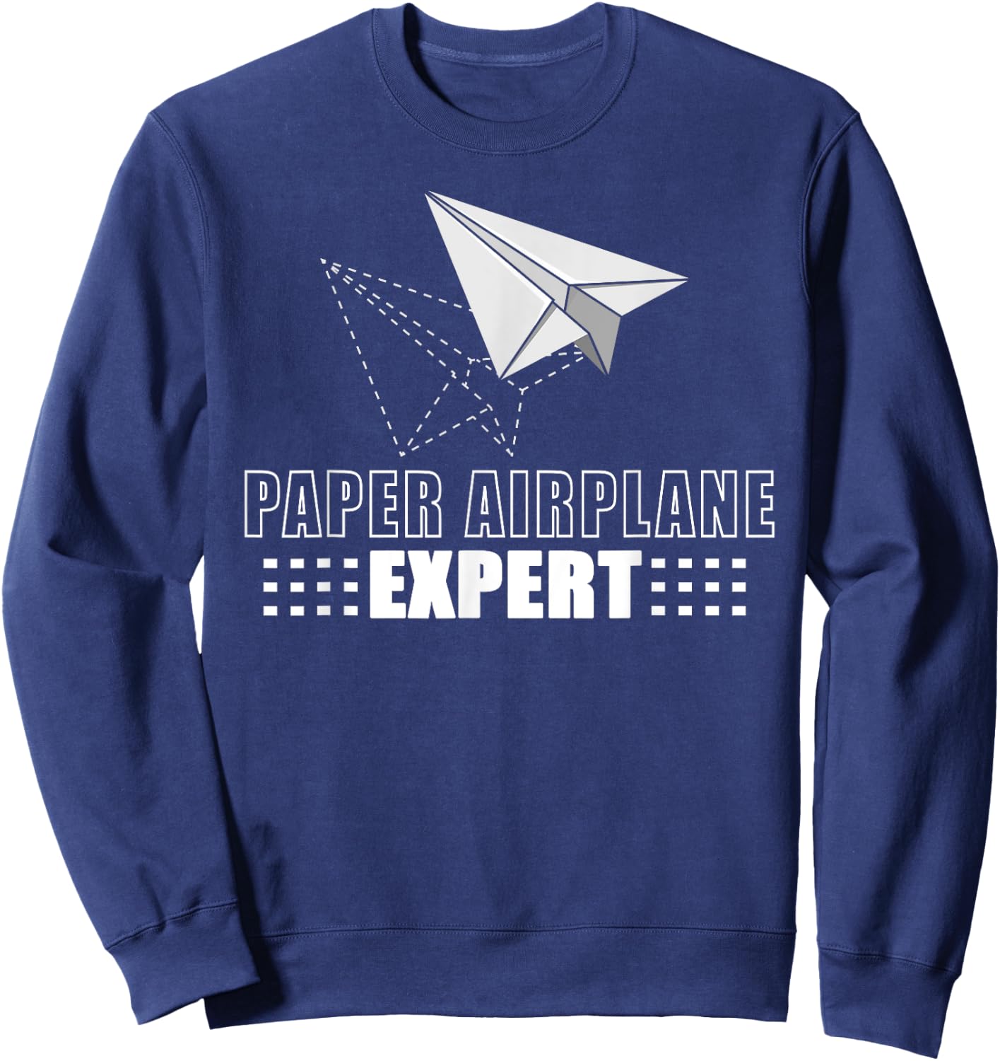 Cool Paper Airplane Expert | Funny Origami Plane Maker Gift Sweatshirt - Sweatshirt | Navy