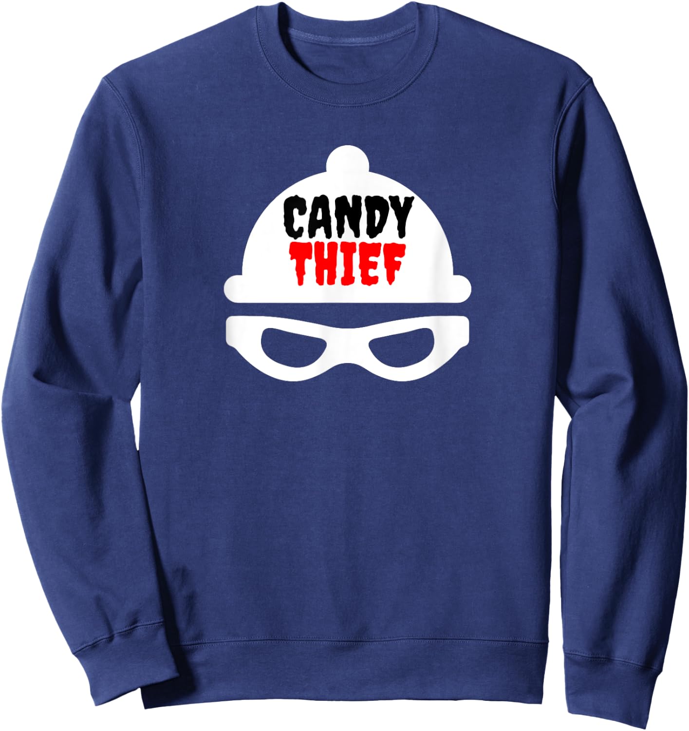 Candy Thief - Easiest Halloween Costume For Kids Dad or Mom Sweatshirt - Sweatshirt | Navy