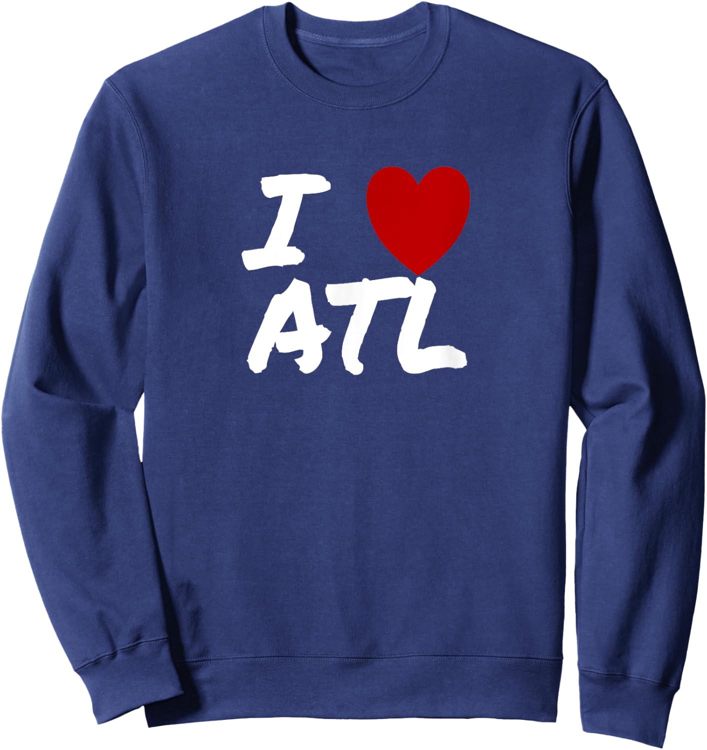 I Heart (Love) Atlanta ATL Birthplace Home Travel Sweatshirt - Sweatshirt | Navy