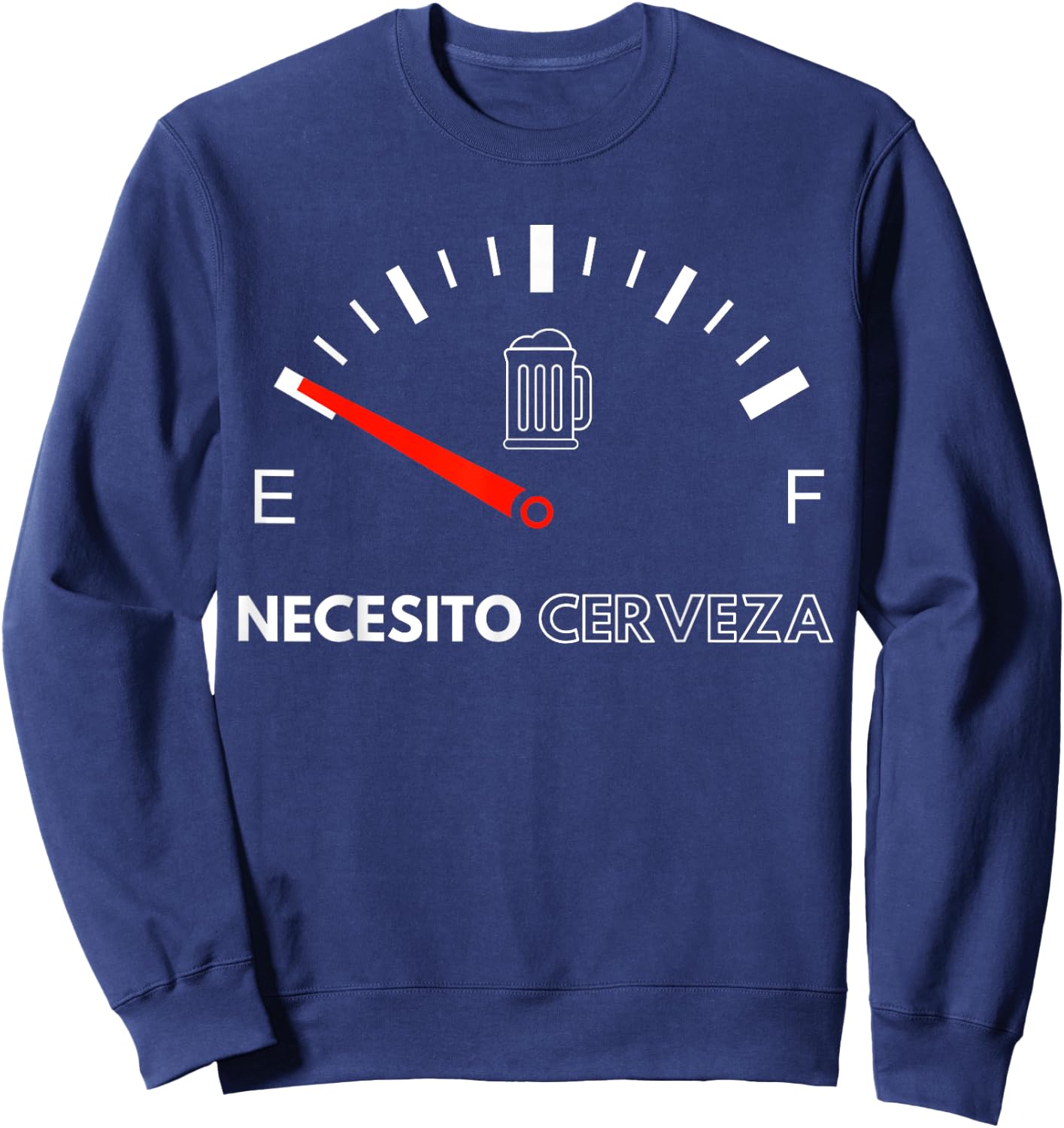 Mexican beer shirt, necesito cerveza cool & funny sayings Sweatshirt - Sweatshirt | Navy