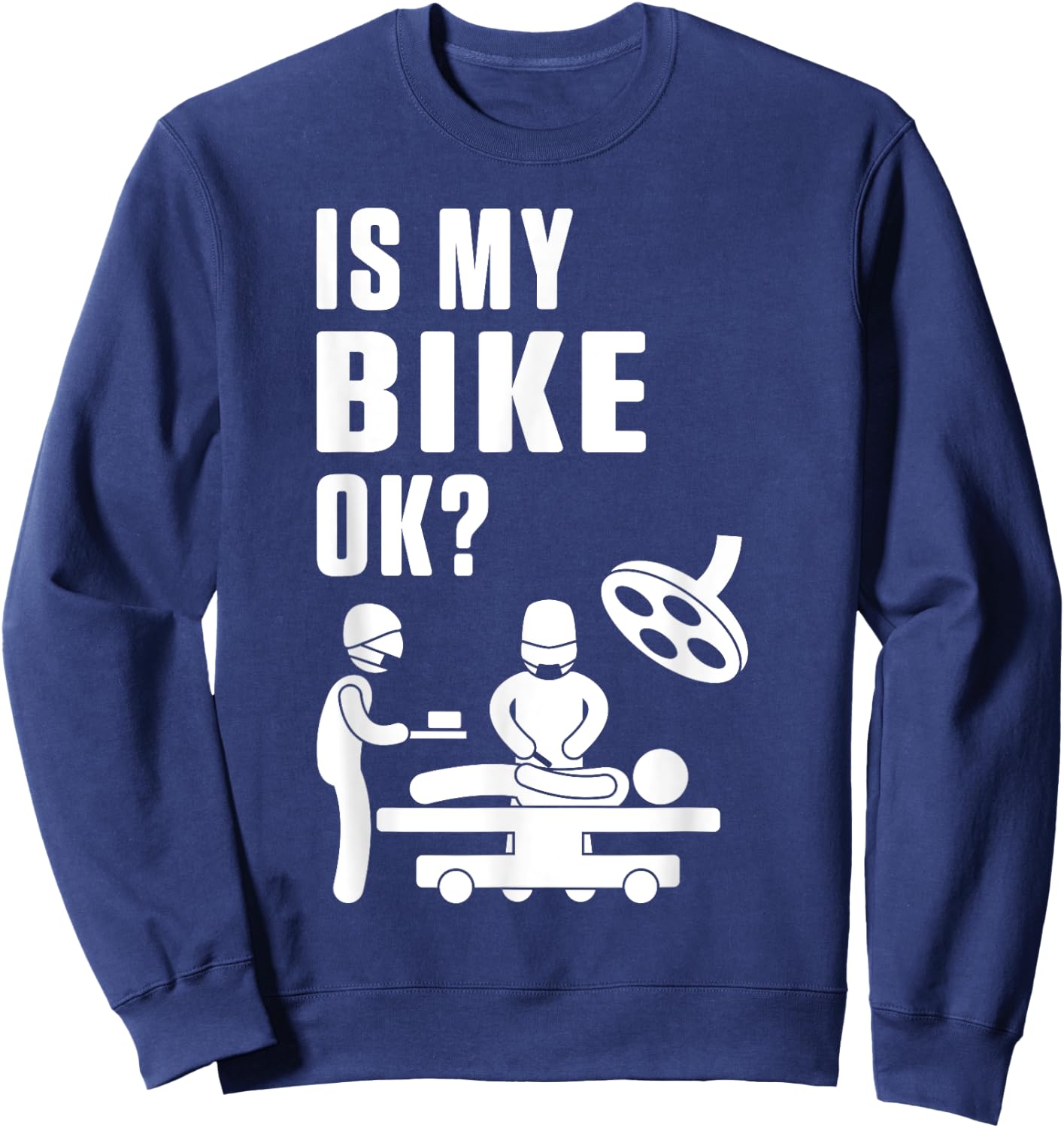 Ist Mein Bike Okay Cyclist Bicycle Cycling Rides Stunt Sweatshirt - Sweatshirt | Navy