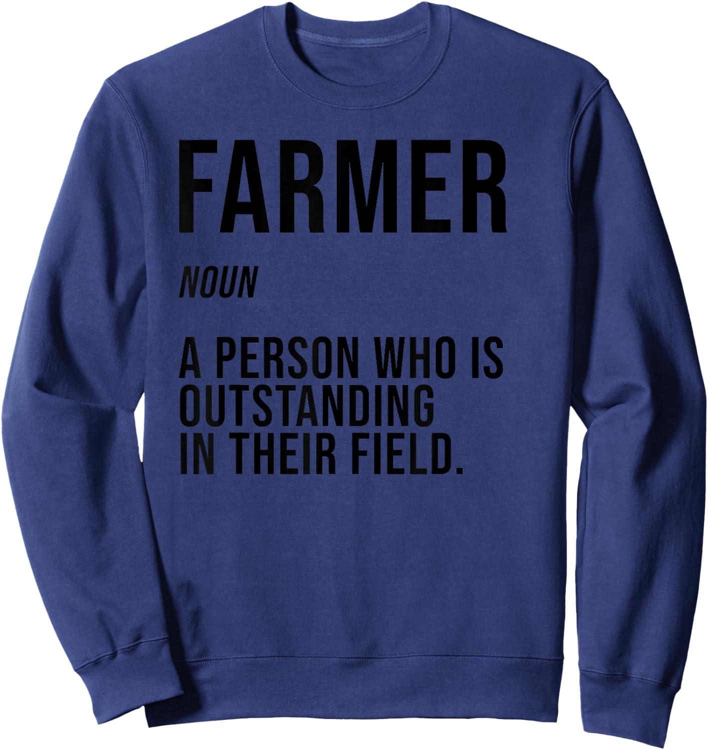 Funny Dairy Farmer Gift Local Farming Men Women Boys Girls Sweatshirt - Sweatshirt | Navy