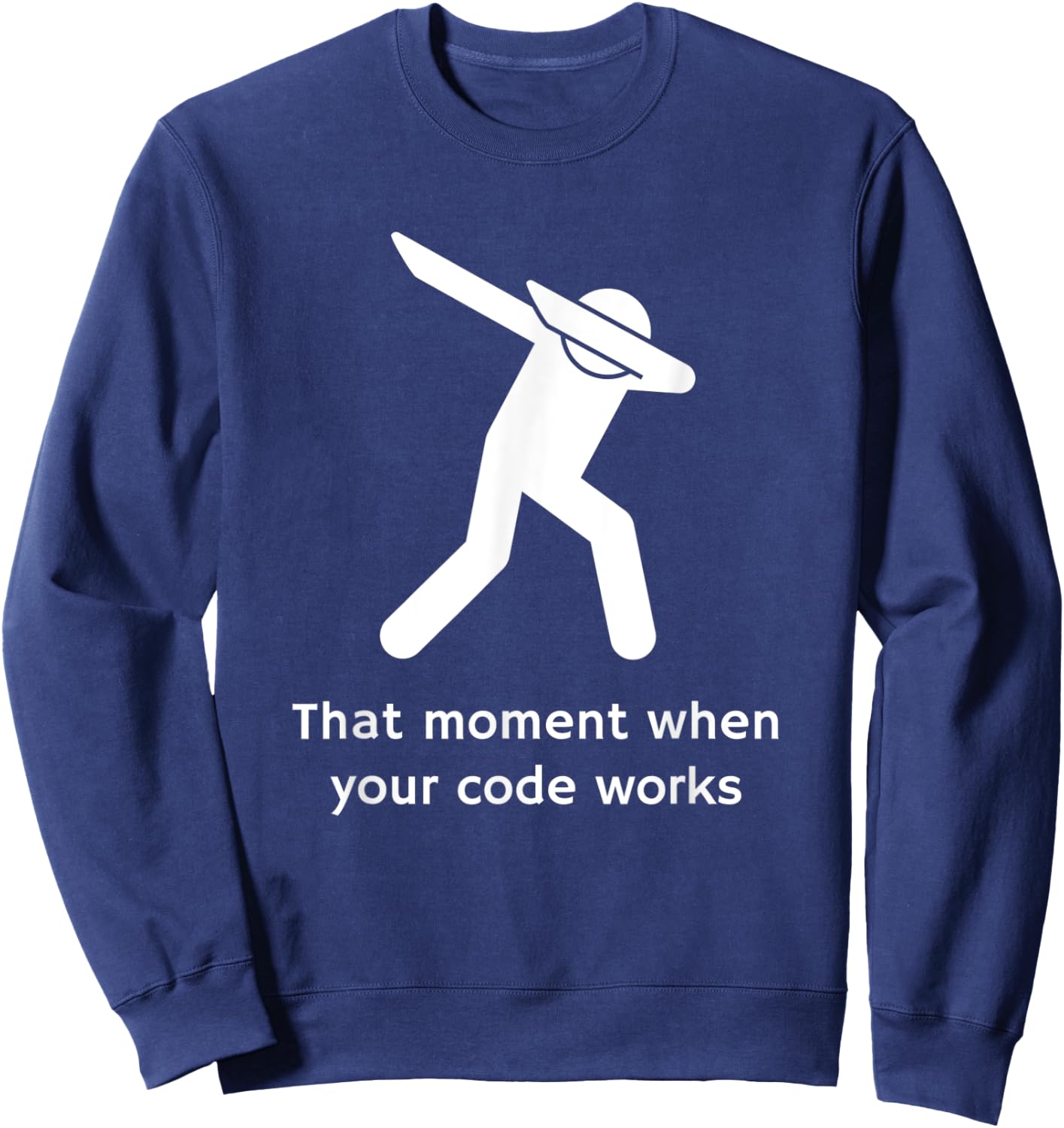 Funny Programming Coding for Programmers Dabbing Sweatshirt - Sweatshirt | Navy
