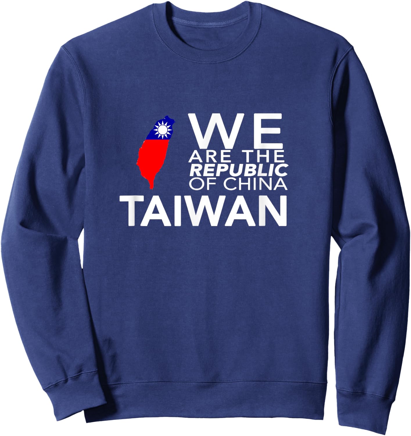 I Love Taiwan Flag Taiwanese Taiwan Pride ROC Taipei Sweatshirt - Sweatshirt | Navy