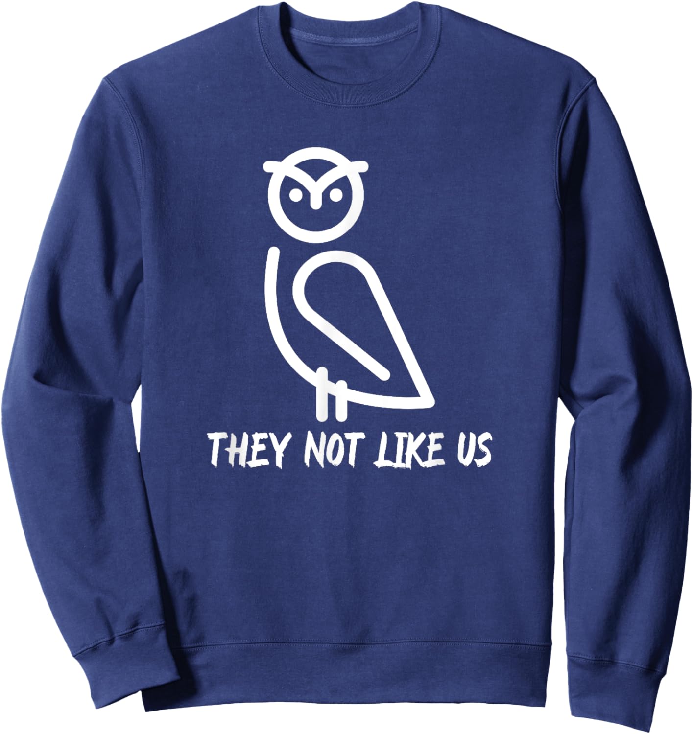They Not Like Us Sweatshirt - Sweatshirt | Navy