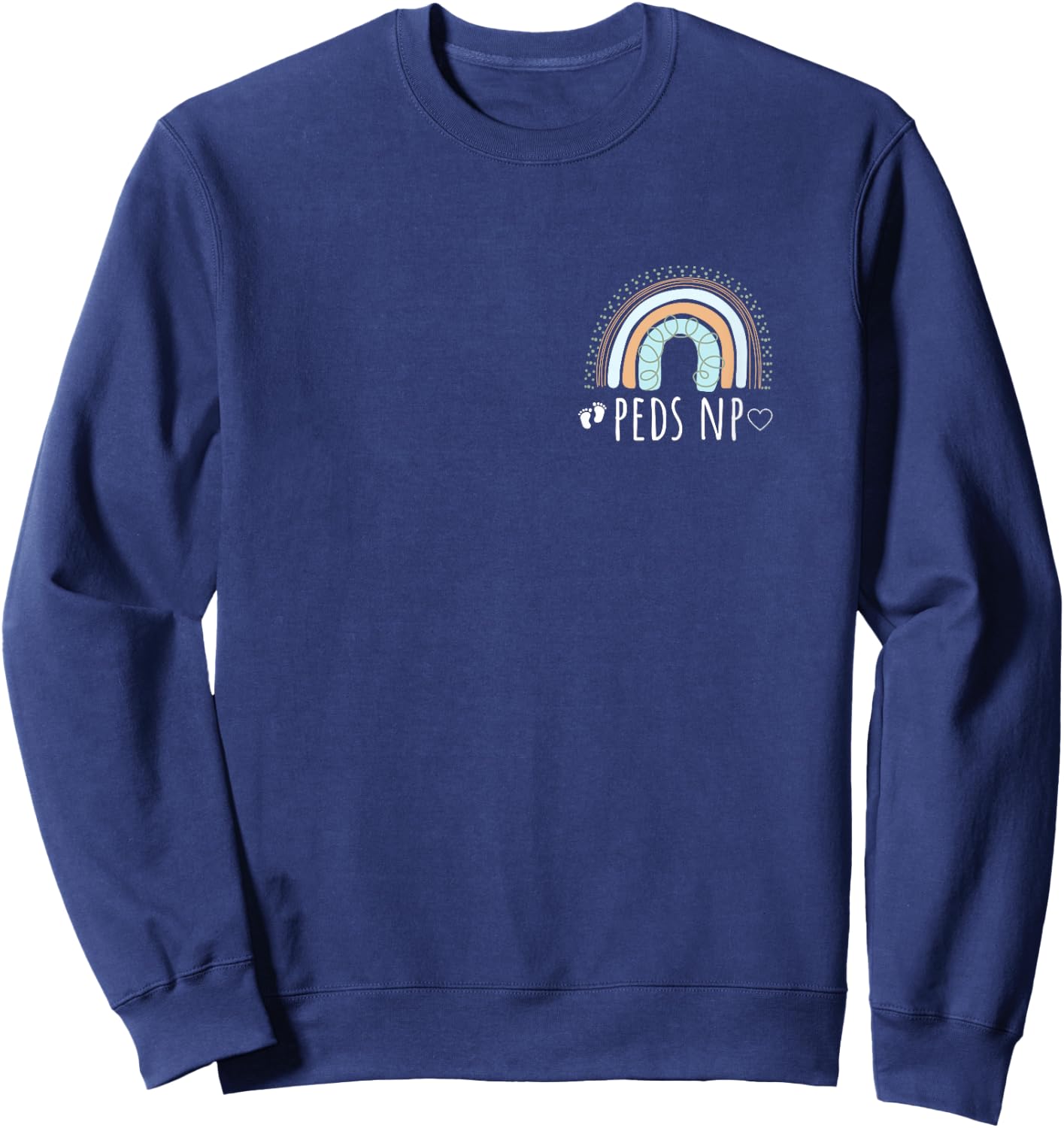 Peds NP Rainbow Monochrome Pediatric Nurse Practitioner PNP Sweatshirt - Sweatshirt | Navy