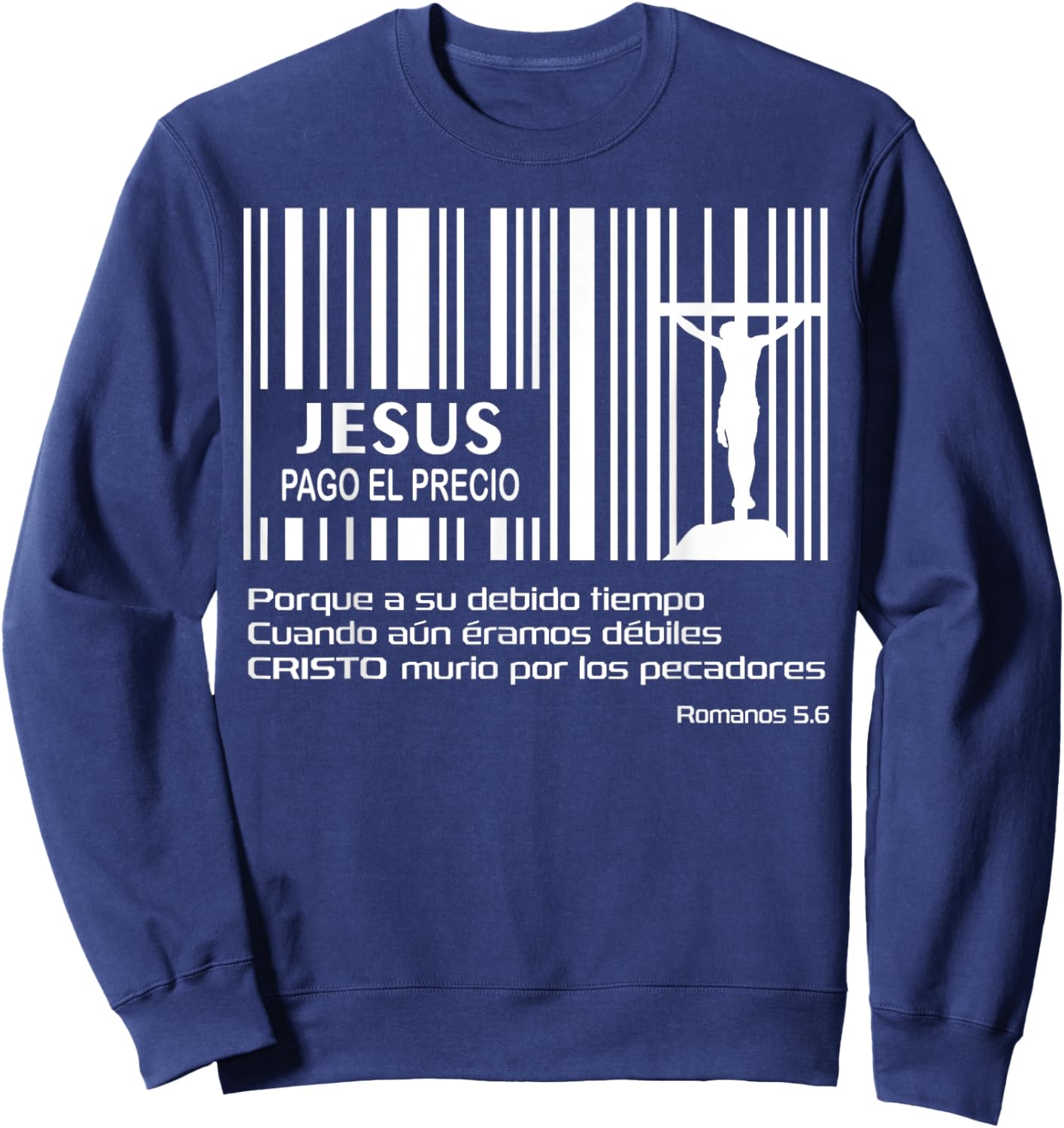 Jesús Pago Precio Codigo Barras Cruz Pascua Resurreccion Sweatshirt - Sweatshirt | Navy