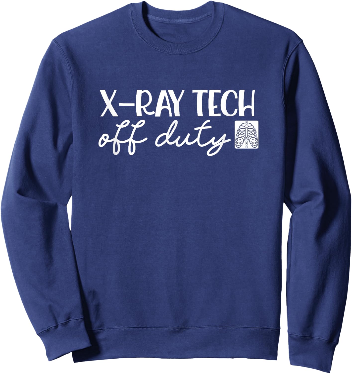 X-ray technician at retirement Rad Tech Retirement Novelty Sweatshirt - Sweatshirt | Navy