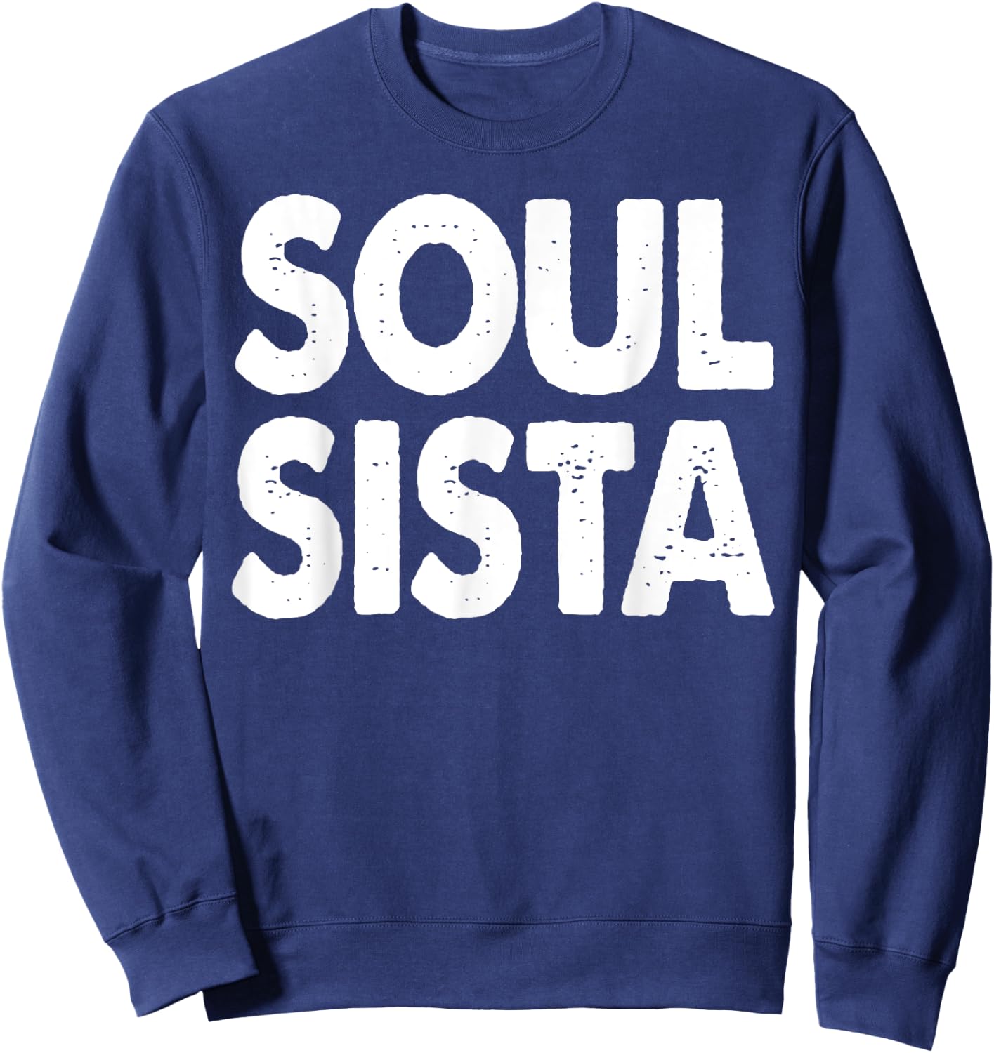 Soul Sista Shirt Funny Soul Power Sweatshirt - Sweatshirt | Navy