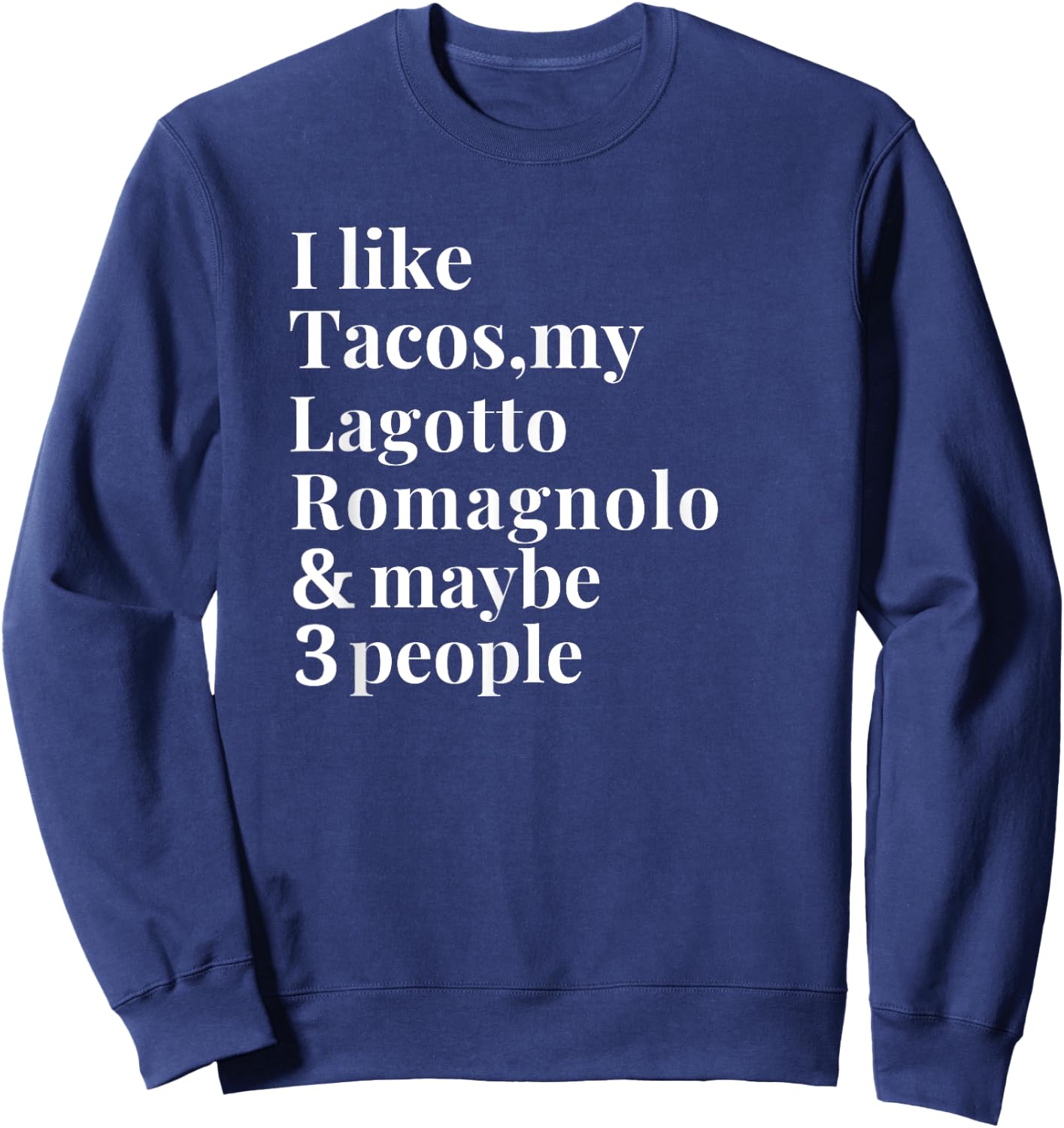 Lagotto Romagnolo Funny Dog Owner Tacos Lover Gift Women Men Sweatshirt - Sweatshirt | Navy