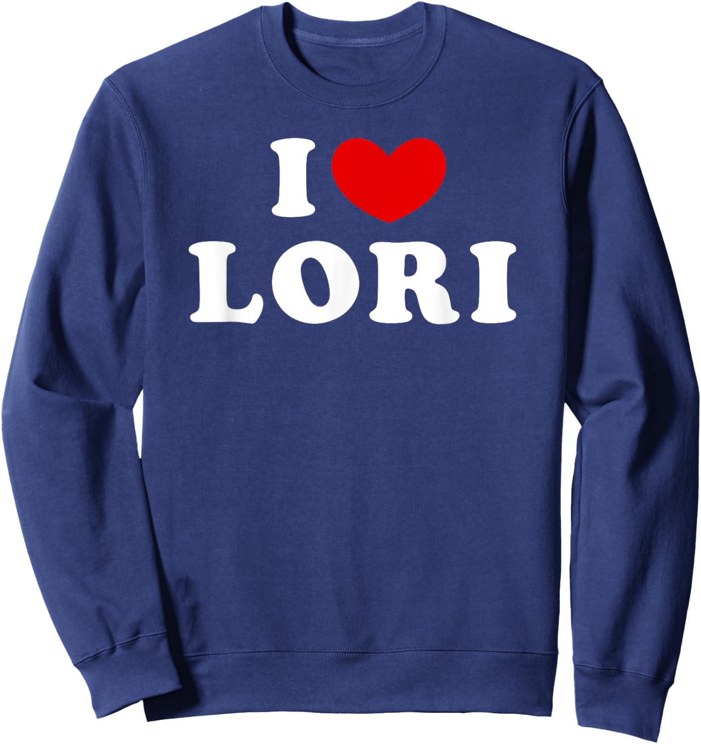 I Love Lori, I Heart Lori Sweatshirt - Sweatshirt | Navy