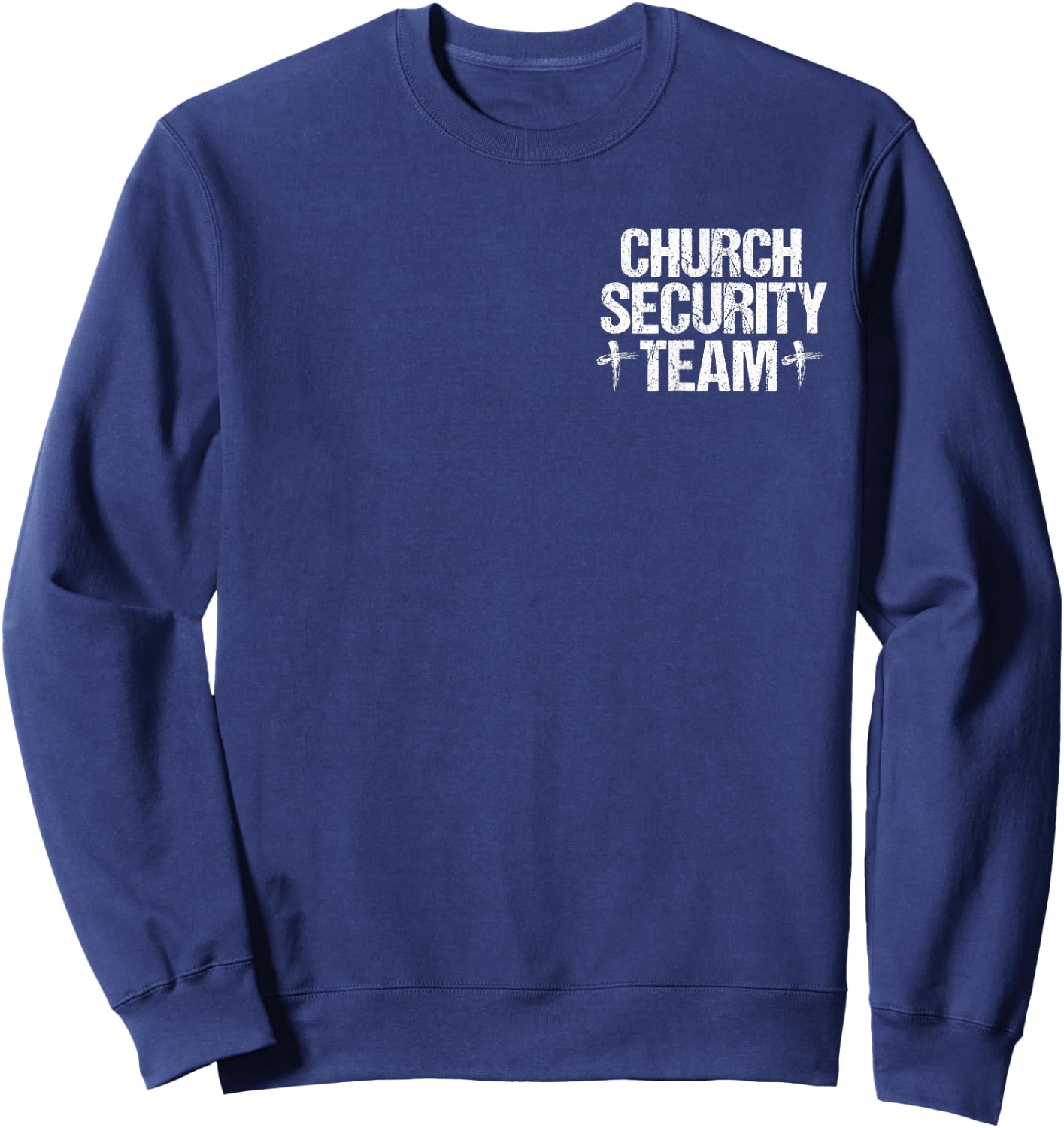 Church Security Team For Jesus Cross Gift Christian Sweatshirt - Sweatshirt | Navy