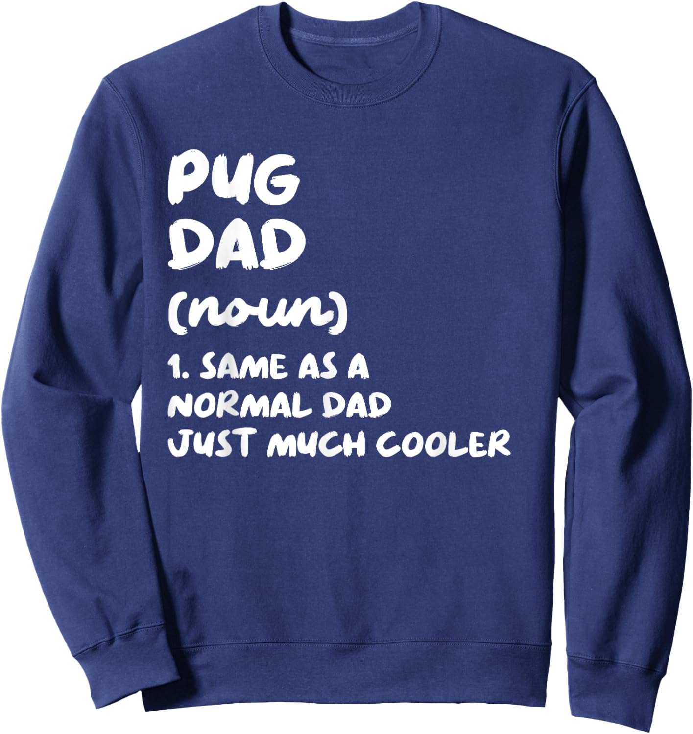Pug Dad Definition Dog Owner Women Girls Kids Sweatshirt - Sweatshirt | Navy