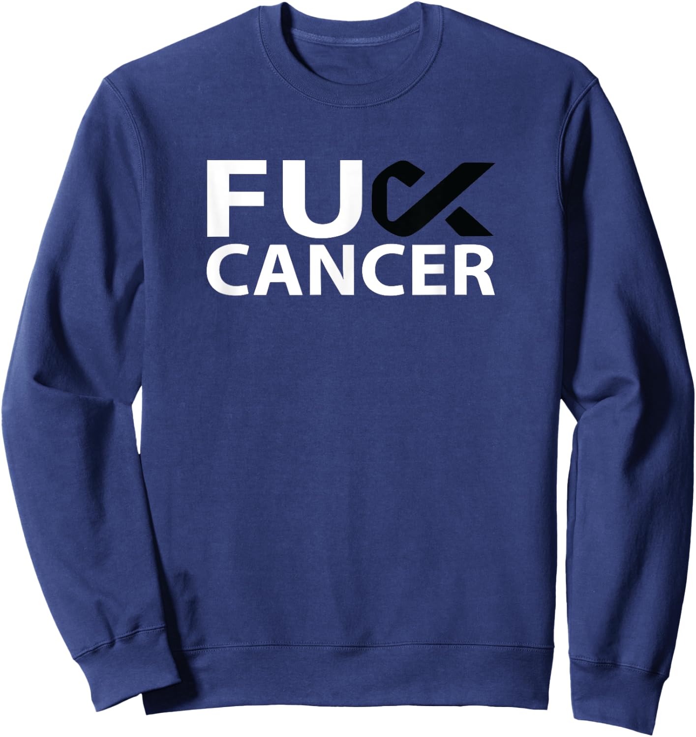 Fuck Melanoma Cancer F U FU Black Ribbon Cancer Awareness Sweatshirt - Sweatshirt | Navy