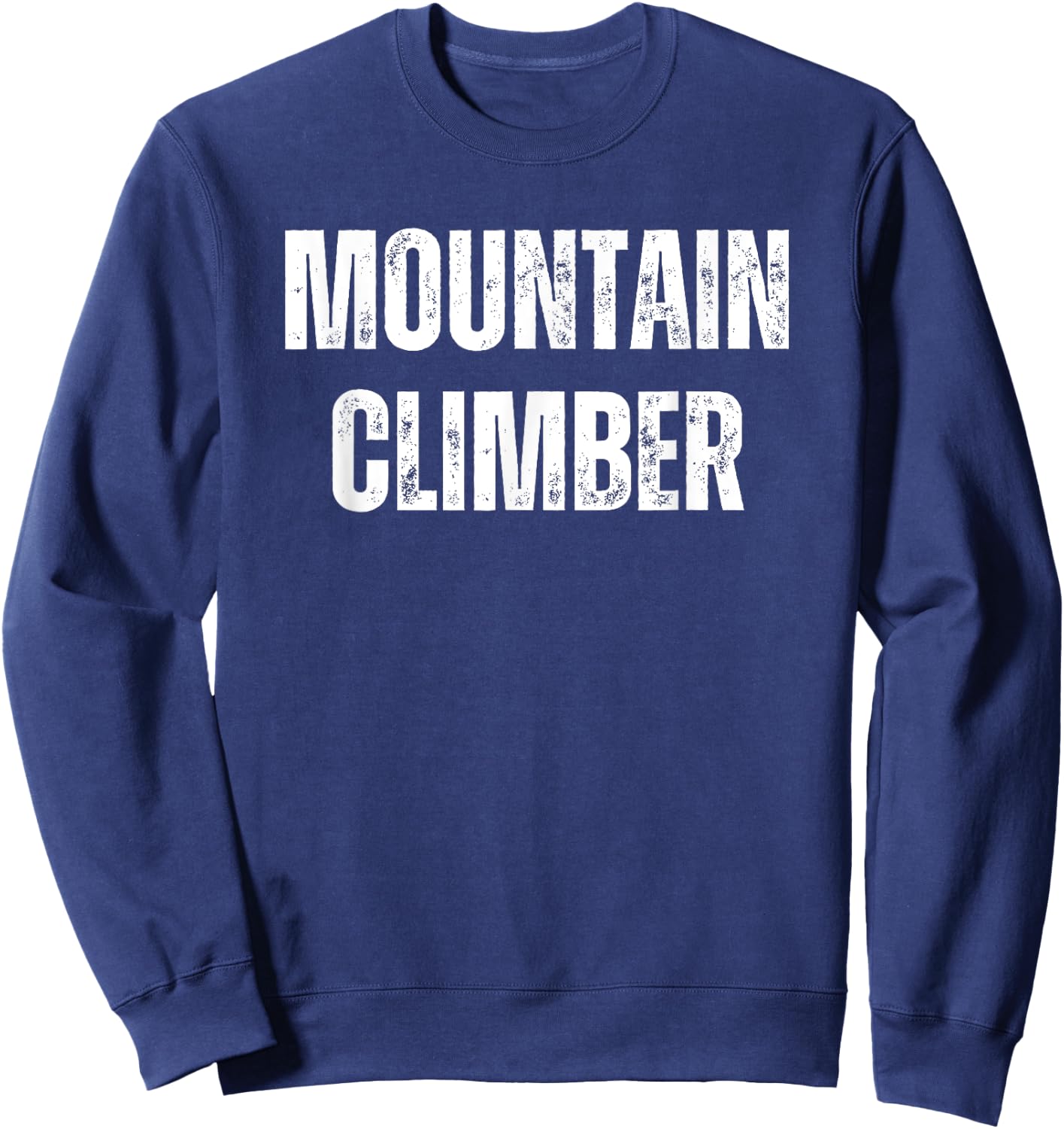 Mountain Climber Imagination Role Play Funny DIY Costume Sweatshirt - Sweatshirt | Navy