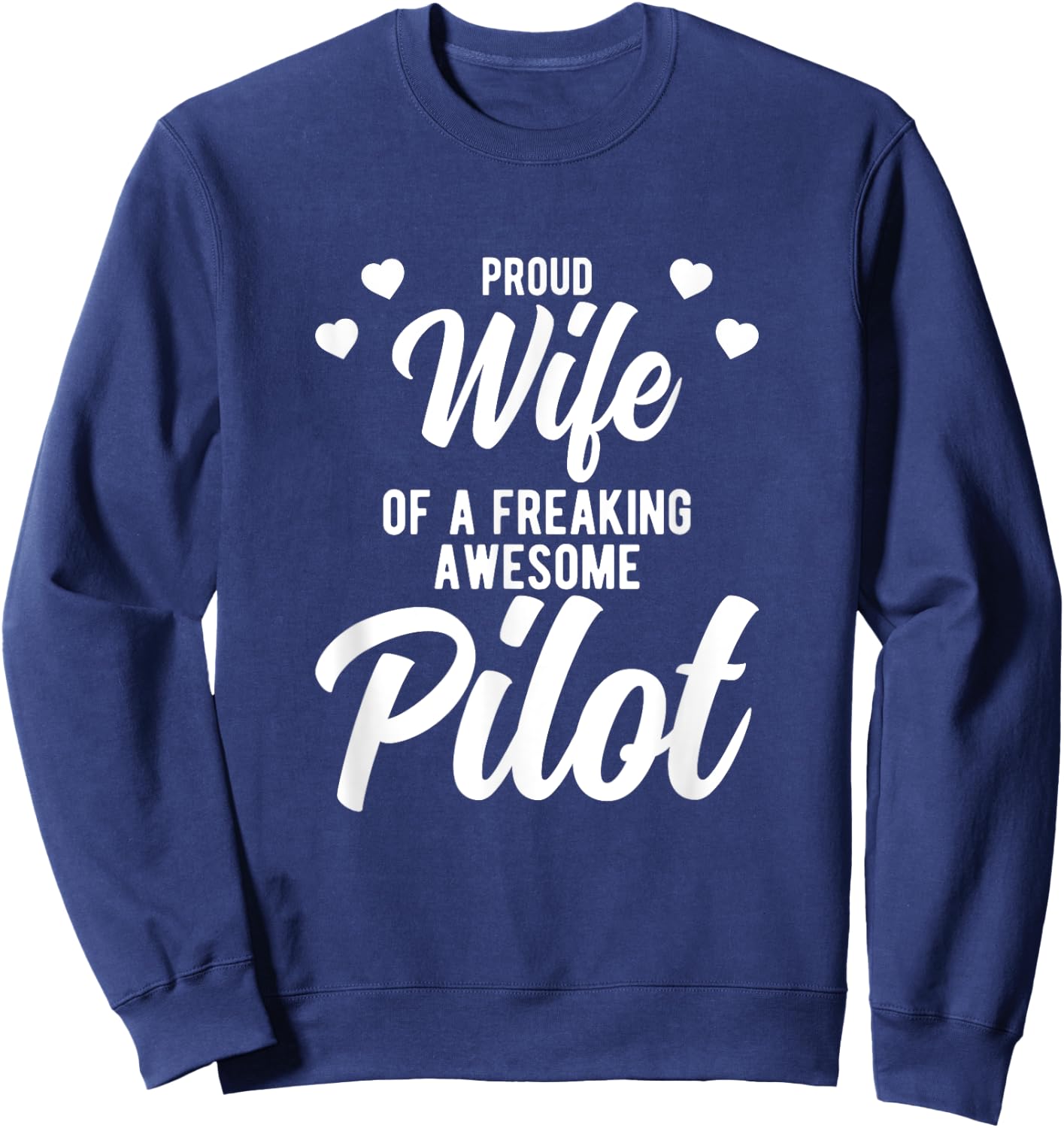 Airplane Husband Phrase Pilot Wife Sweatshirt - Sweatshirt | Navy
