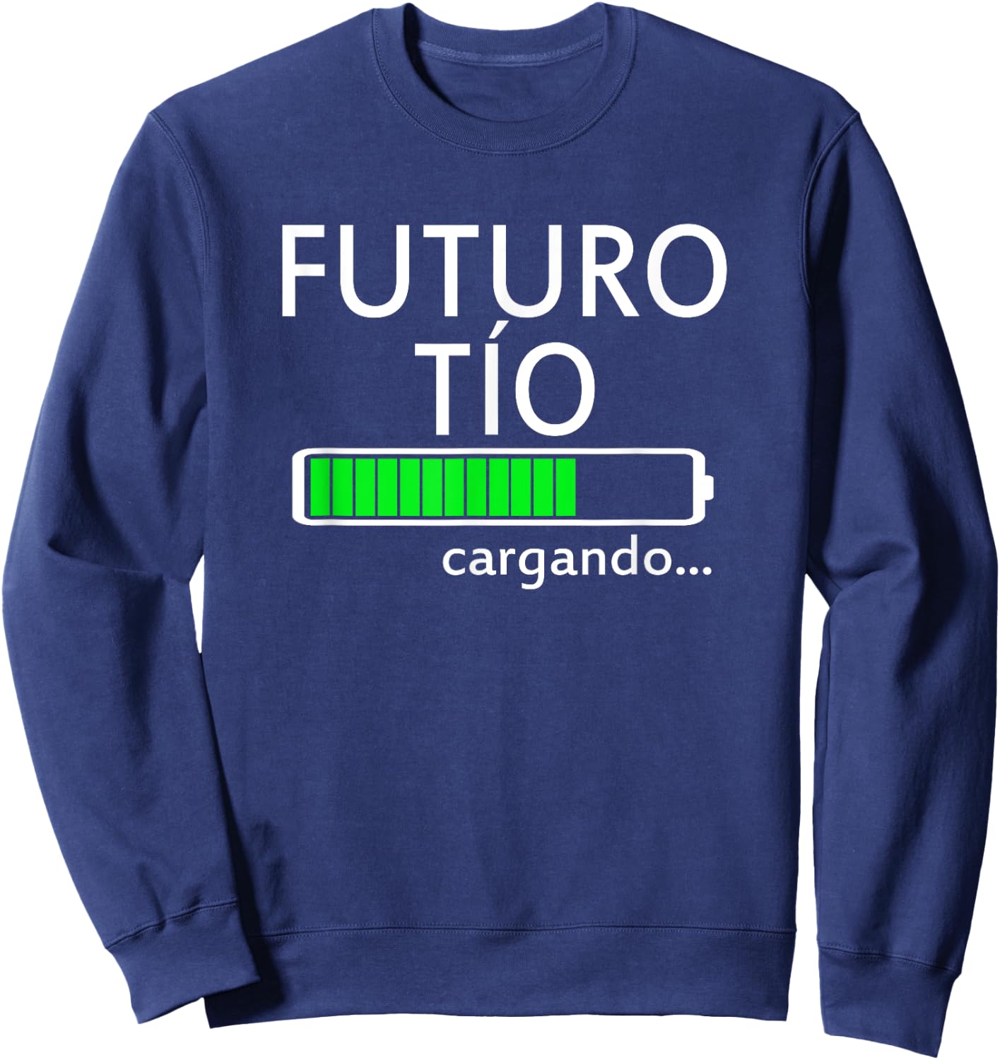 Futuro Tio Cargando Spanish Uncle Pregnancy Announcement Sweatshirt - Sweatshirt | Navy
