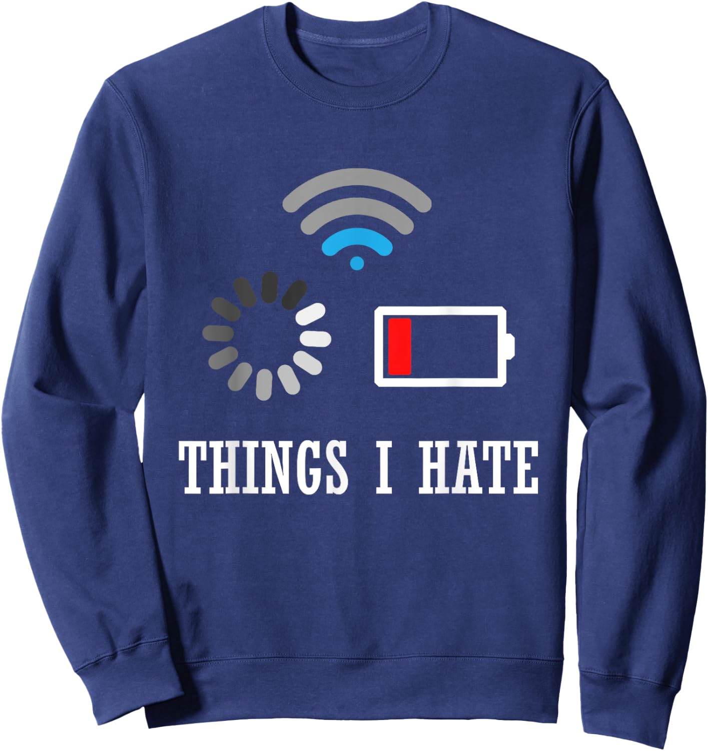 Things I Hate Programmer Gamer Computer Nerd-Fun Gift Sweatshirt - Sweatshirt | Navy