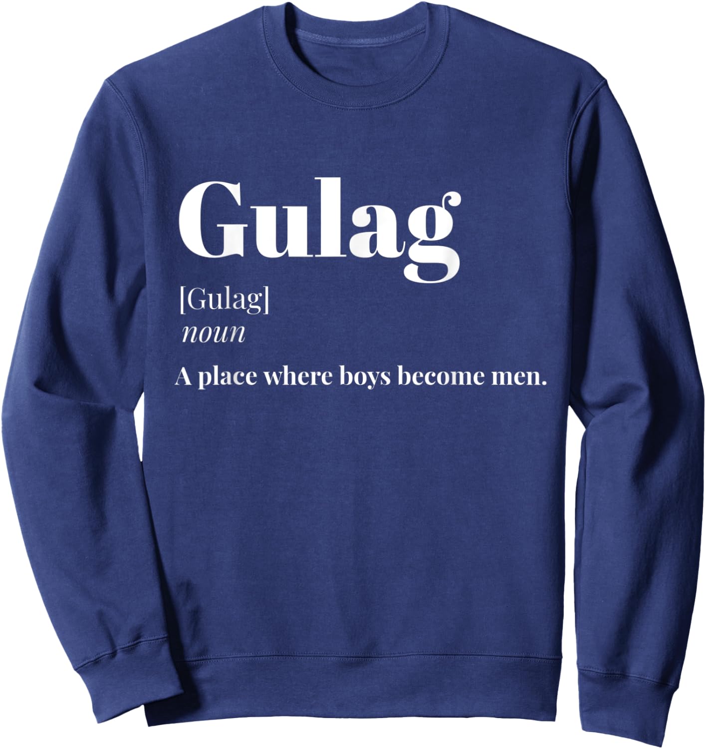 GULAG Definition Funny Gaming gamer meme Gift Gulag Sweatshirt - Sweatshirt | Navy