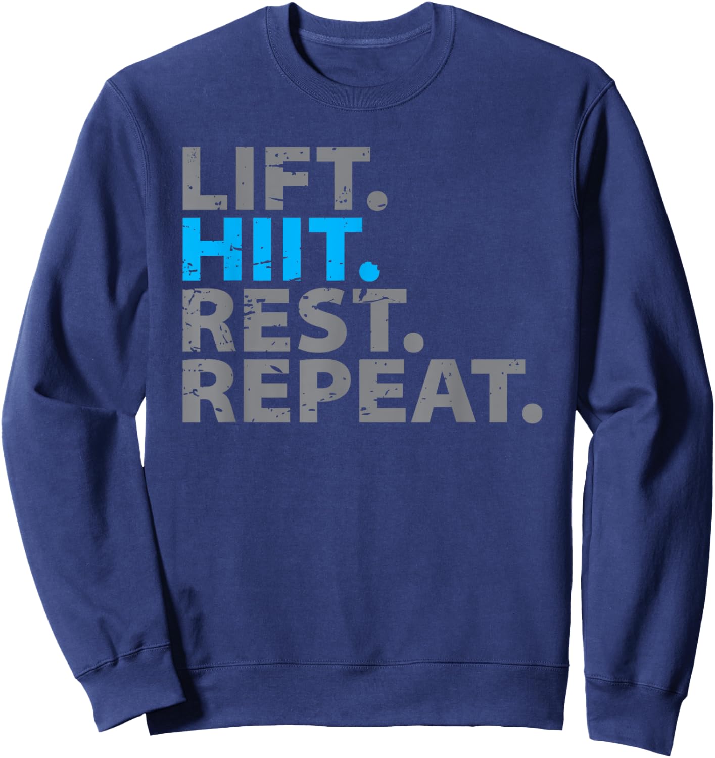 Lift Hiit Rest Repeat Sweatshirt - Sweatshirt | Navy