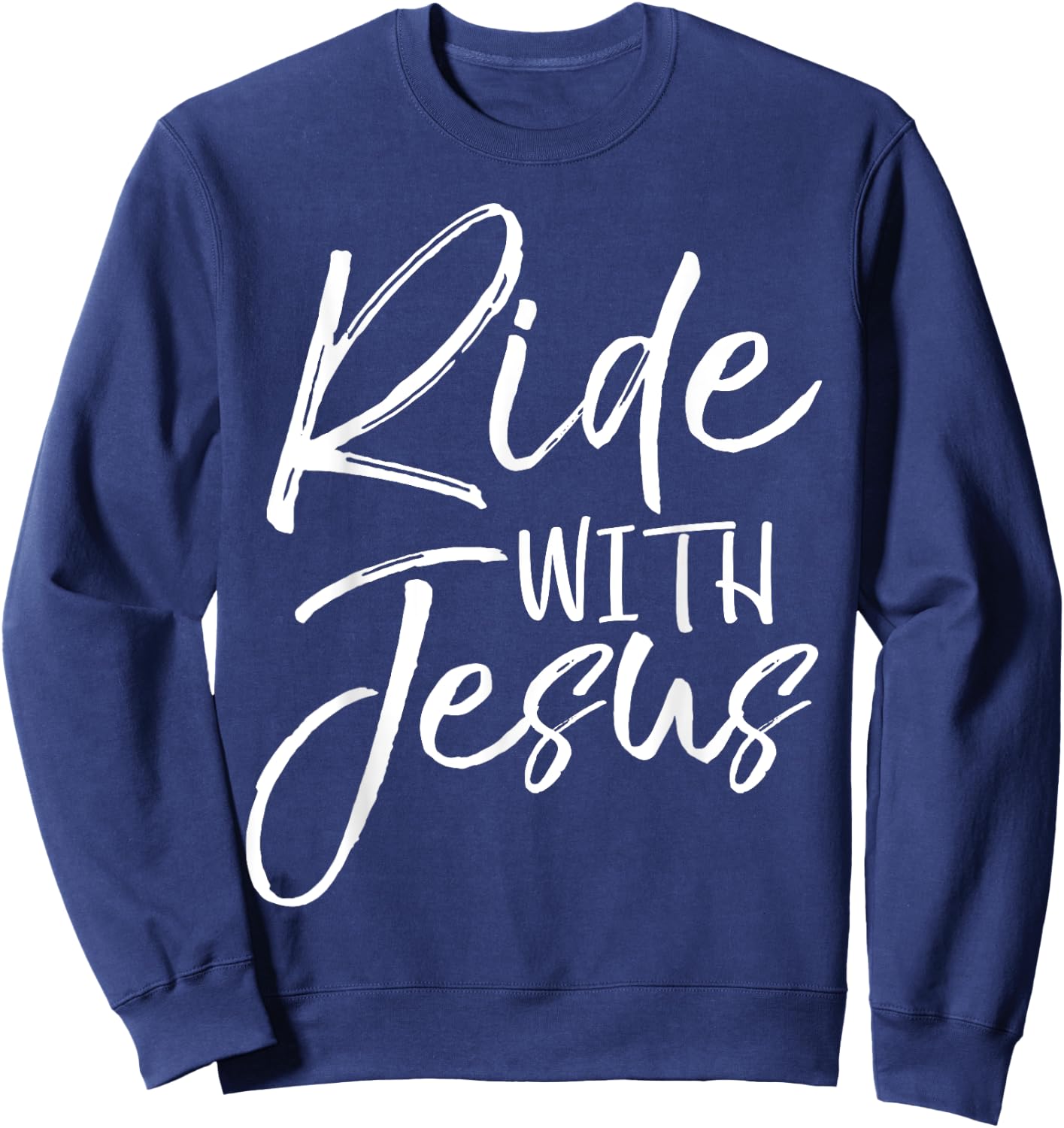 Christian Biker Gift Bike Riding Quote Fun Ride with Jesus Sweatshirt - Sweatshirt | Navy