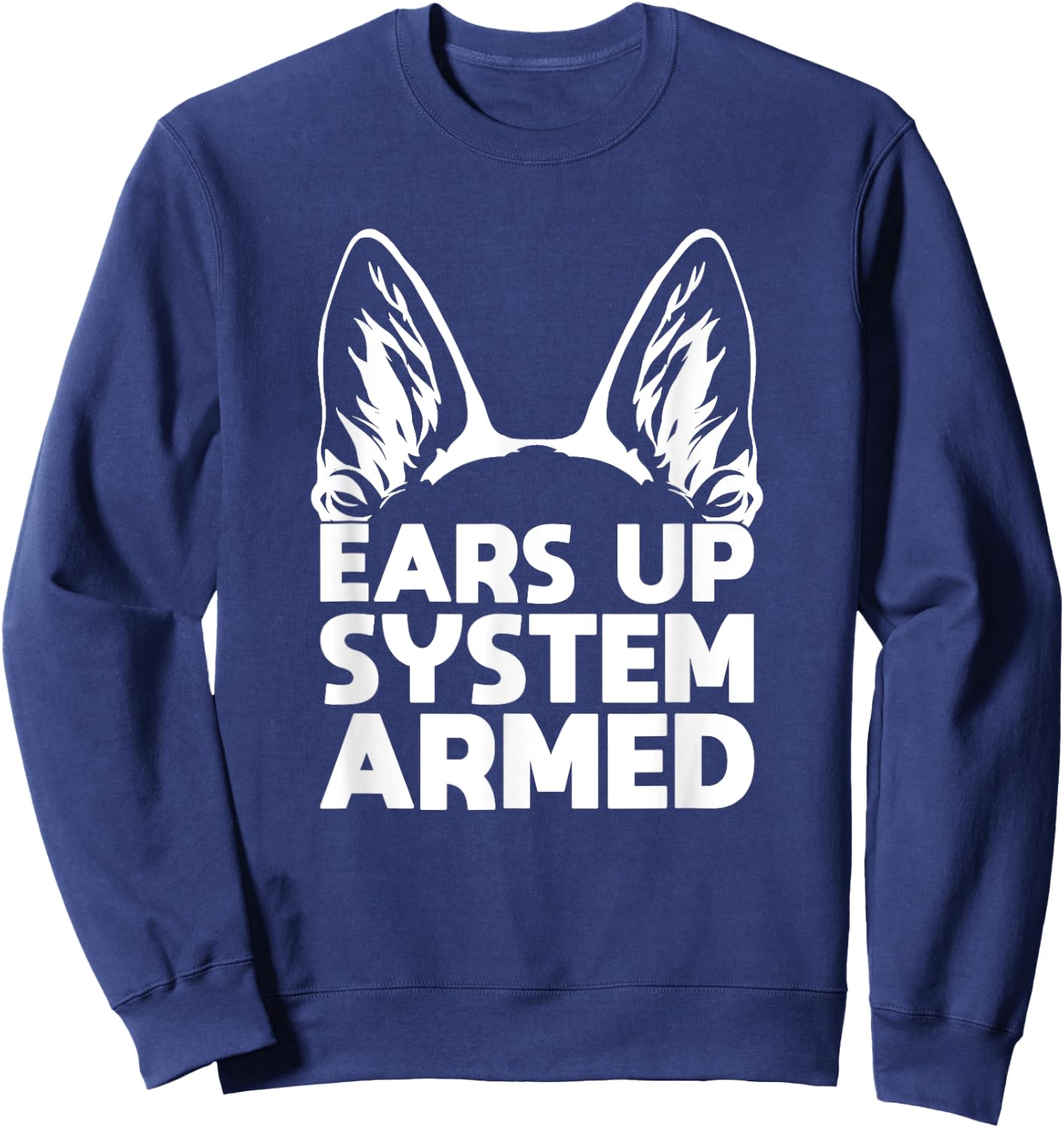 Ears Up System Armed German Shepherd Sweatshirt - Sweatshirt | Navy