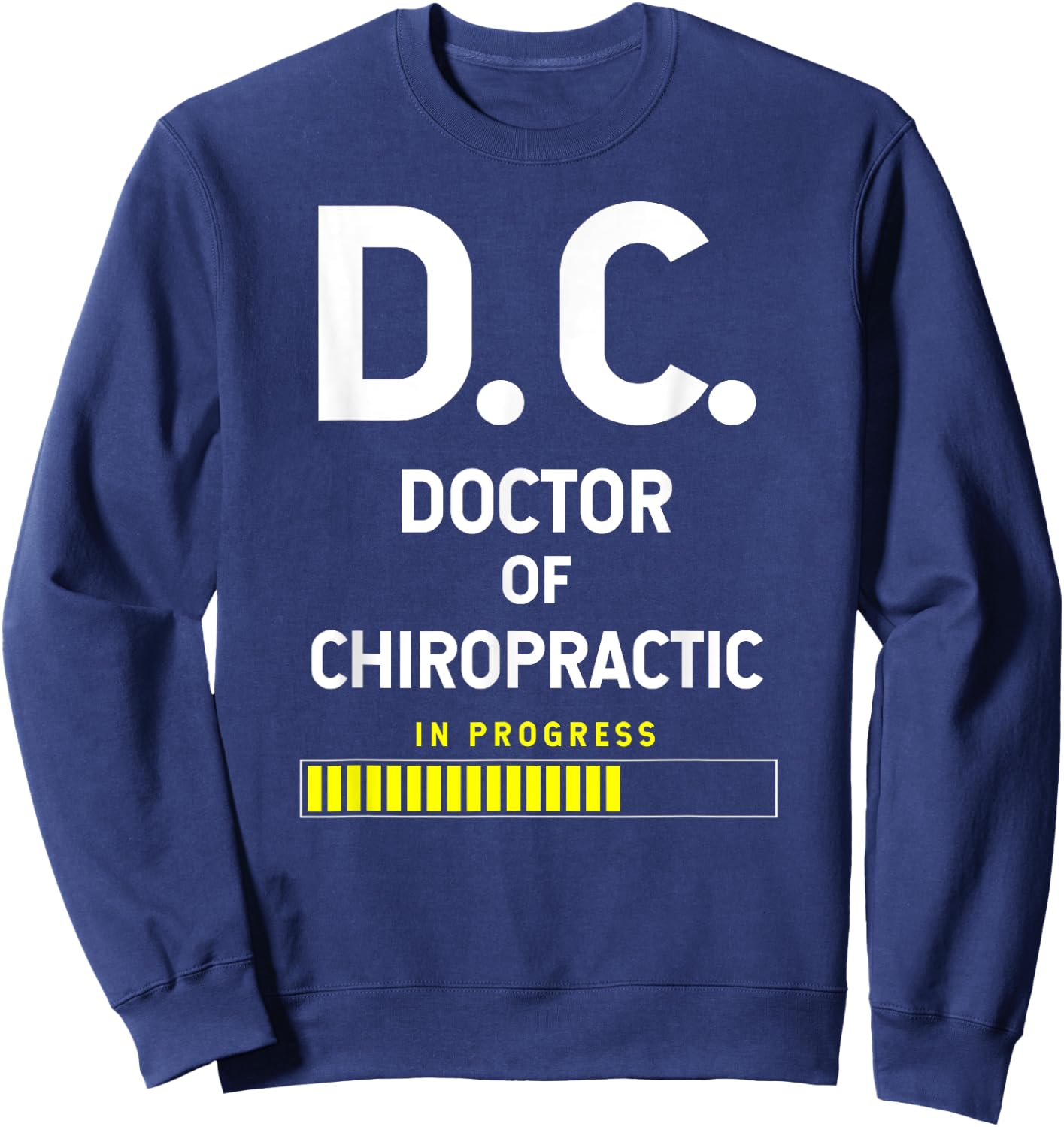 Doctor Of Chiropractic Student Future Chiropractor Sweatshirt - Sweatshirt | Navy
