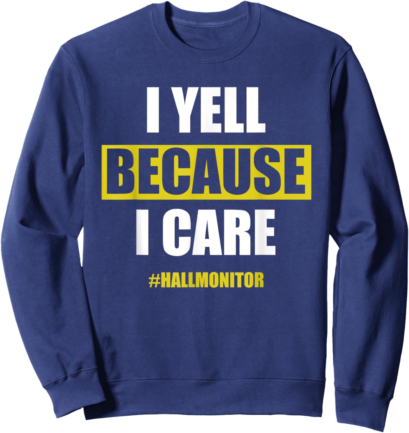 Hall Monitor Sweatshirt - Sweatshirt | Navy