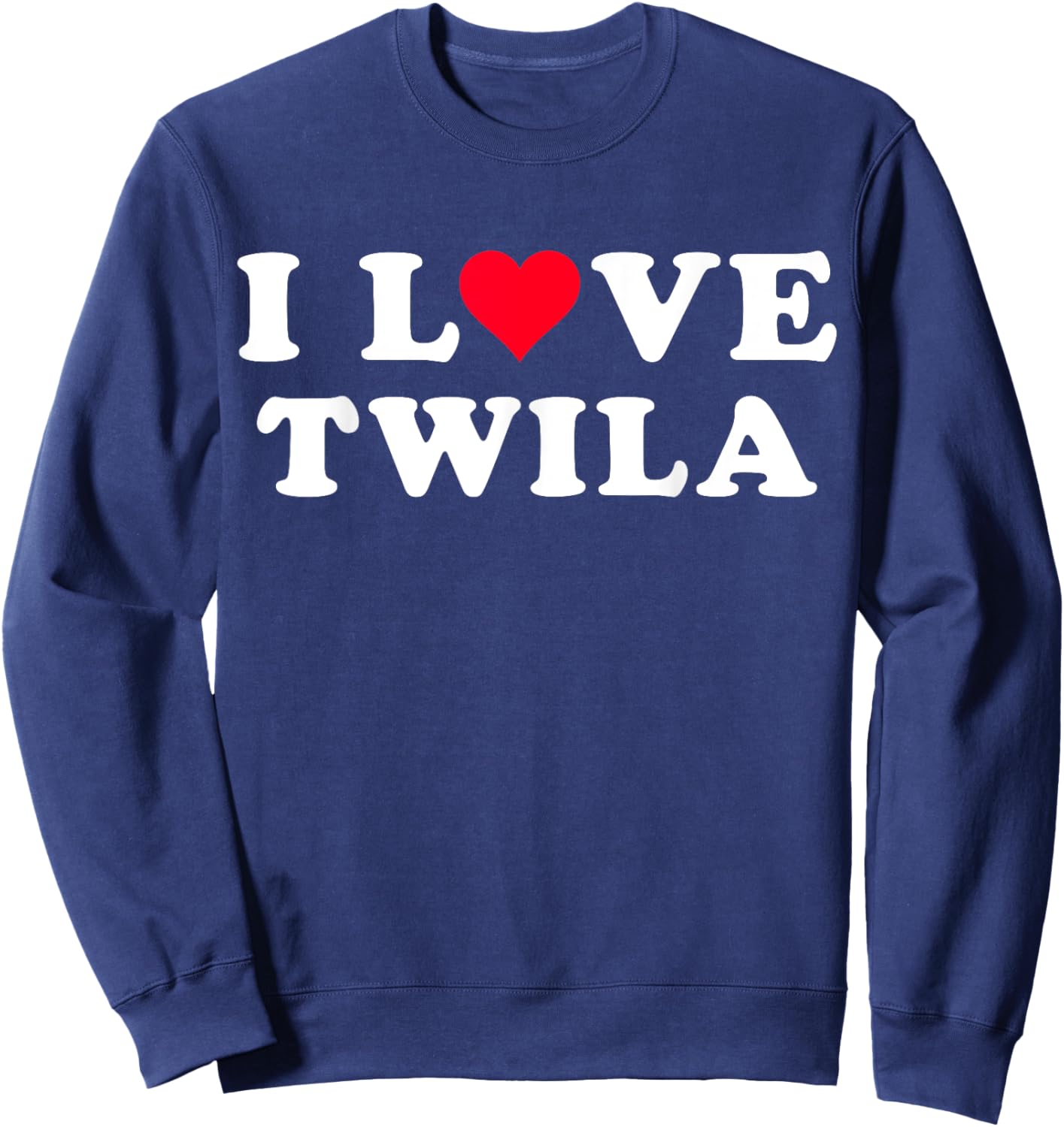 I Love Twila Matching Girlfriend & Boyfriend Twila Name Sweatshirt - Sweatshirt | Navy