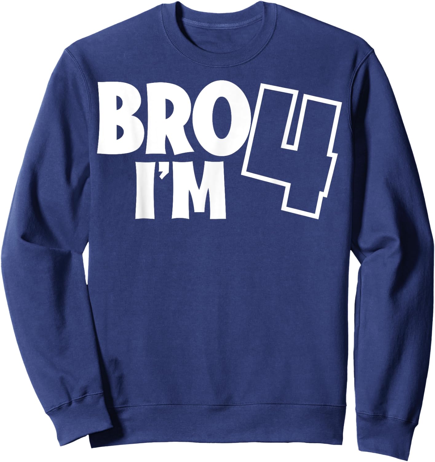 Girls and Boys - Bro, It´s My 4th Birthday - I´m Four Sweatshirt - Sweatshirt | Navy