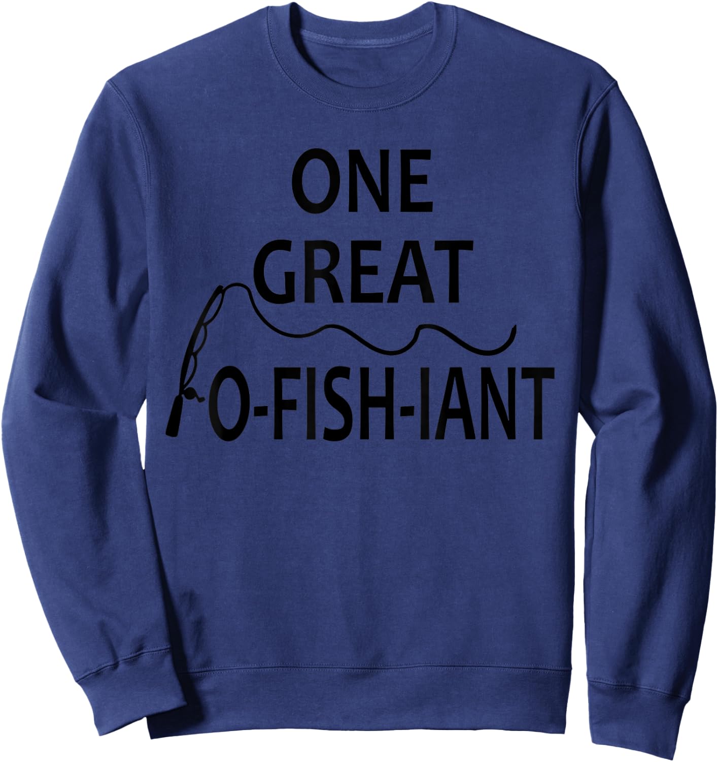 One Great O-Fish-iant Fishing Lover Wedding Officiant Pastor Sweatshirt - Sweatshirt | Navy