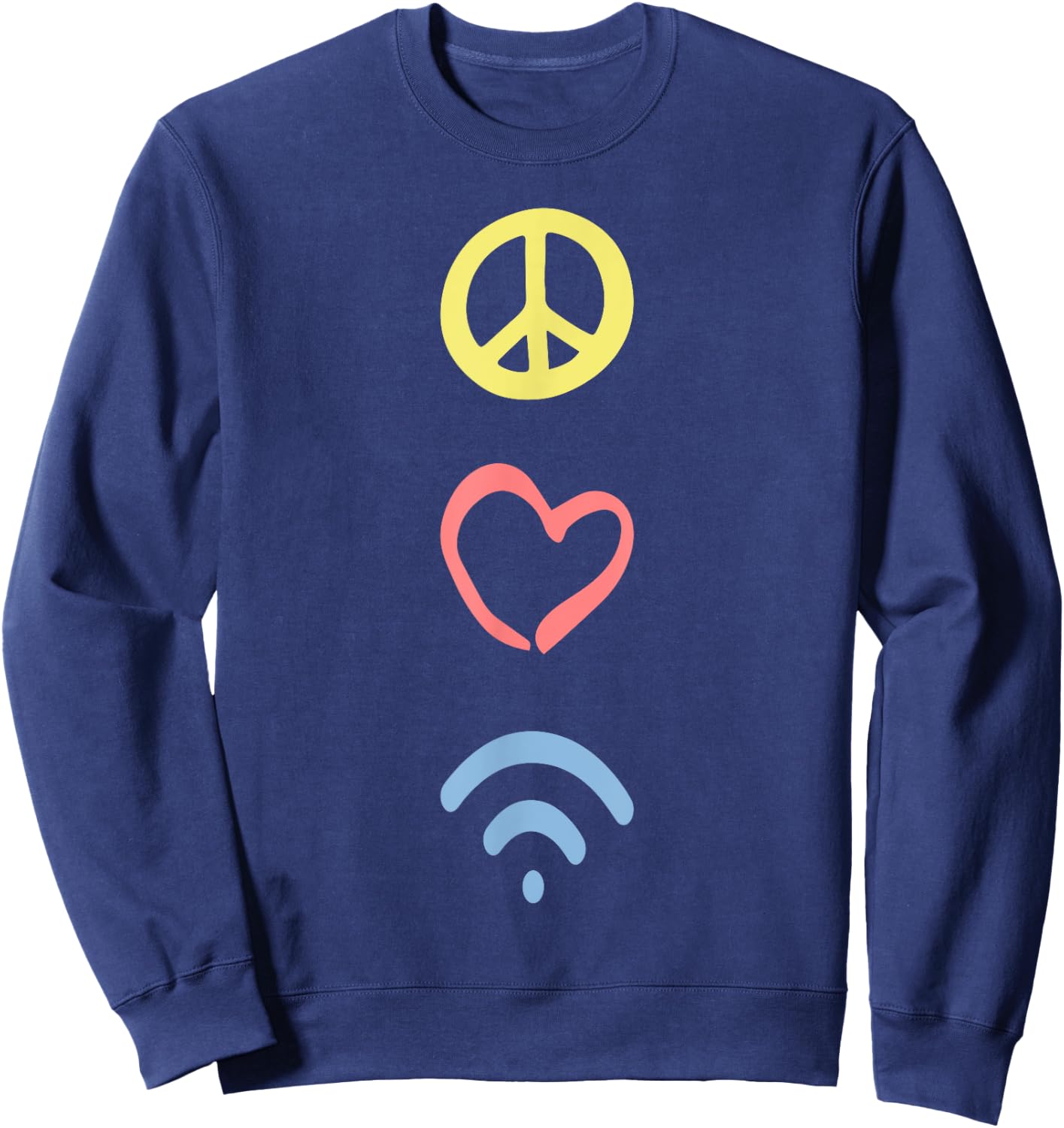 Peace Love Wifi Positivity Sweatshirt - Sweatshirt | Navy
