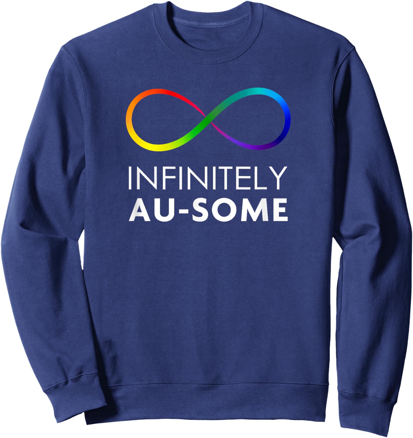 Red Instead Autism - Infinitely AU-SOME Infinity Sweatshirt - Sweatshirt | Navy