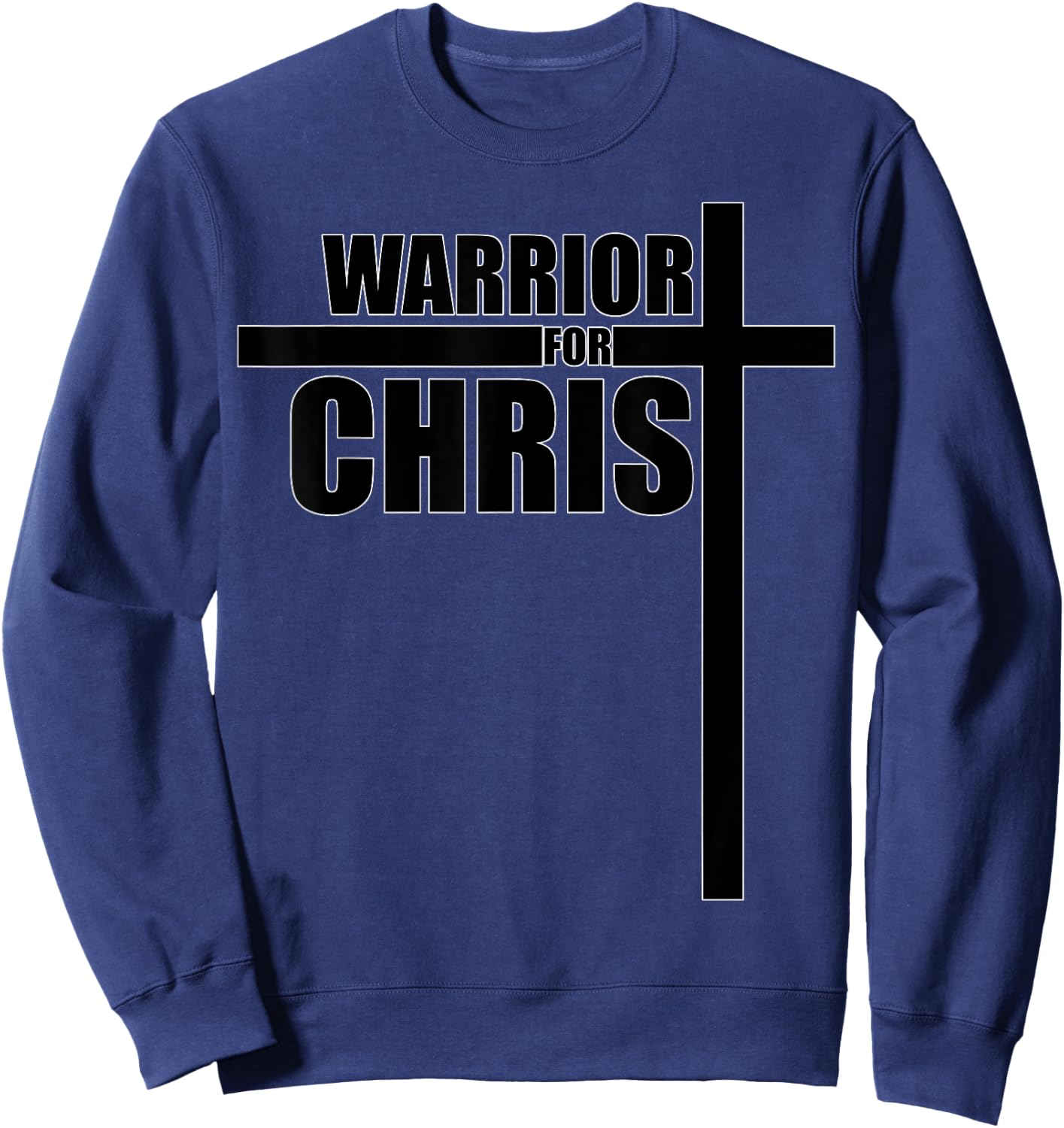 Positive And Encouraging Christian Cross Warrior For Christ Sweatshirt - Sweatshirt | Navy