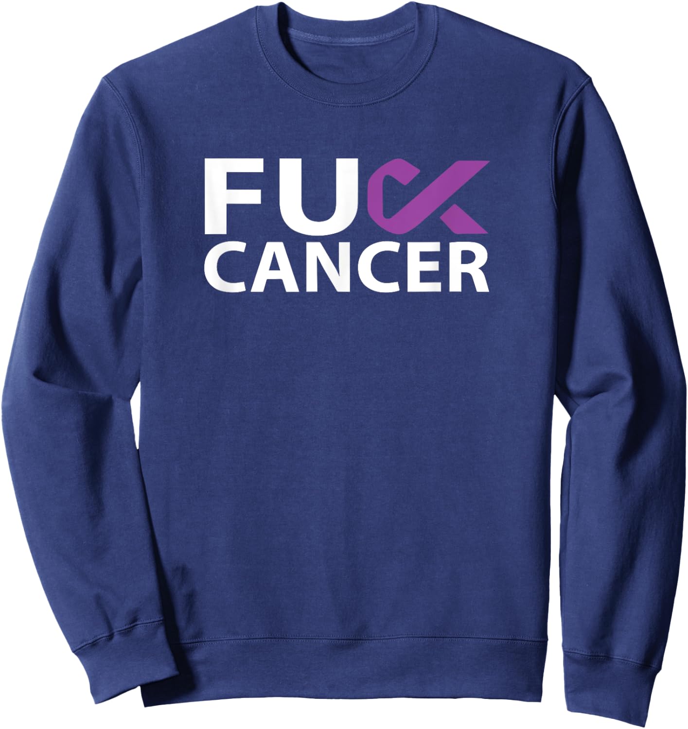 Fuck Pancreatic Cancer F U FU Purple Ribbon Cancer Awareness Sweatshirt - Sweatshirt | Navy