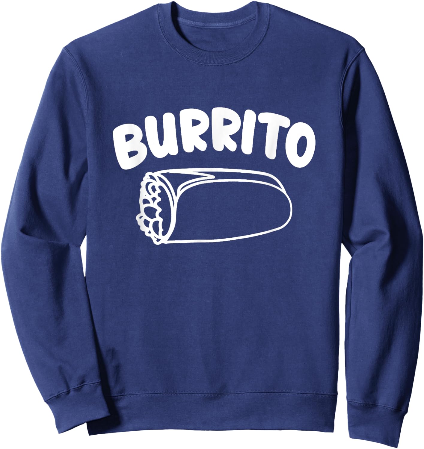 Burrito Taco Taquito Mexican Food Family Matching Outfits Sweatshirt - Sweatshirt | Navy