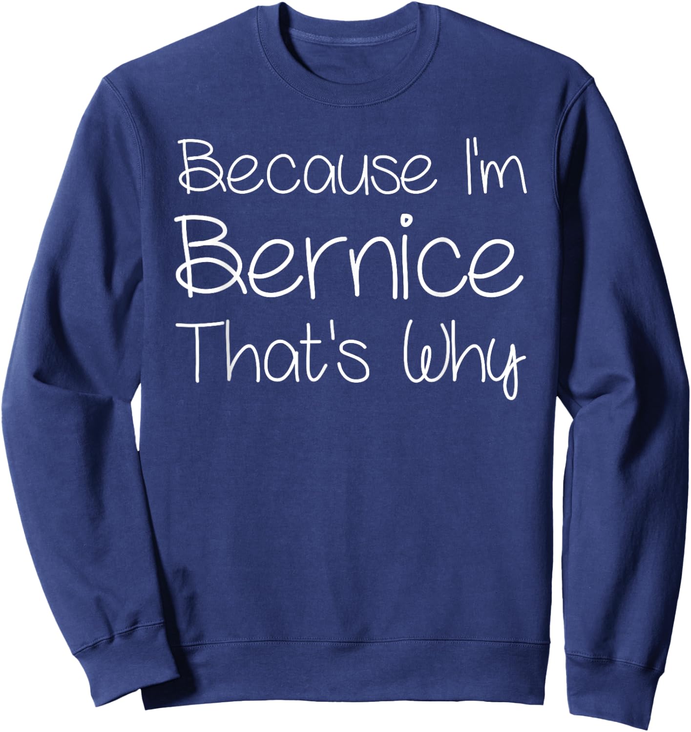 BERNICE Funny Personalized Birthday Women Name Gift Sweatshirt - Sweatshirt | Navy