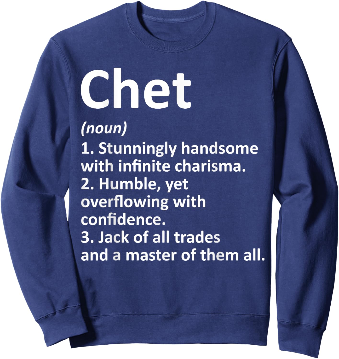 CHET Definition Personalized Name Funny Birthday Gift Sweatshirt - Sweatshirt | Navy