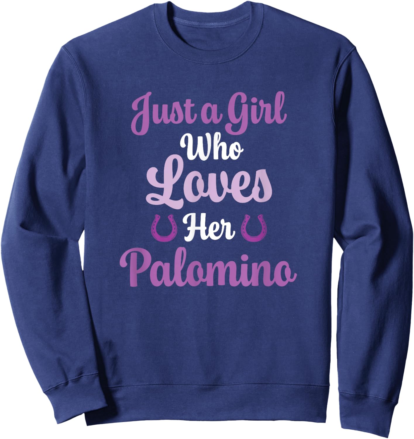 Palomino Horse Gift Who Love Their Palomino Sweatshirt - Sweatshirt | Navy