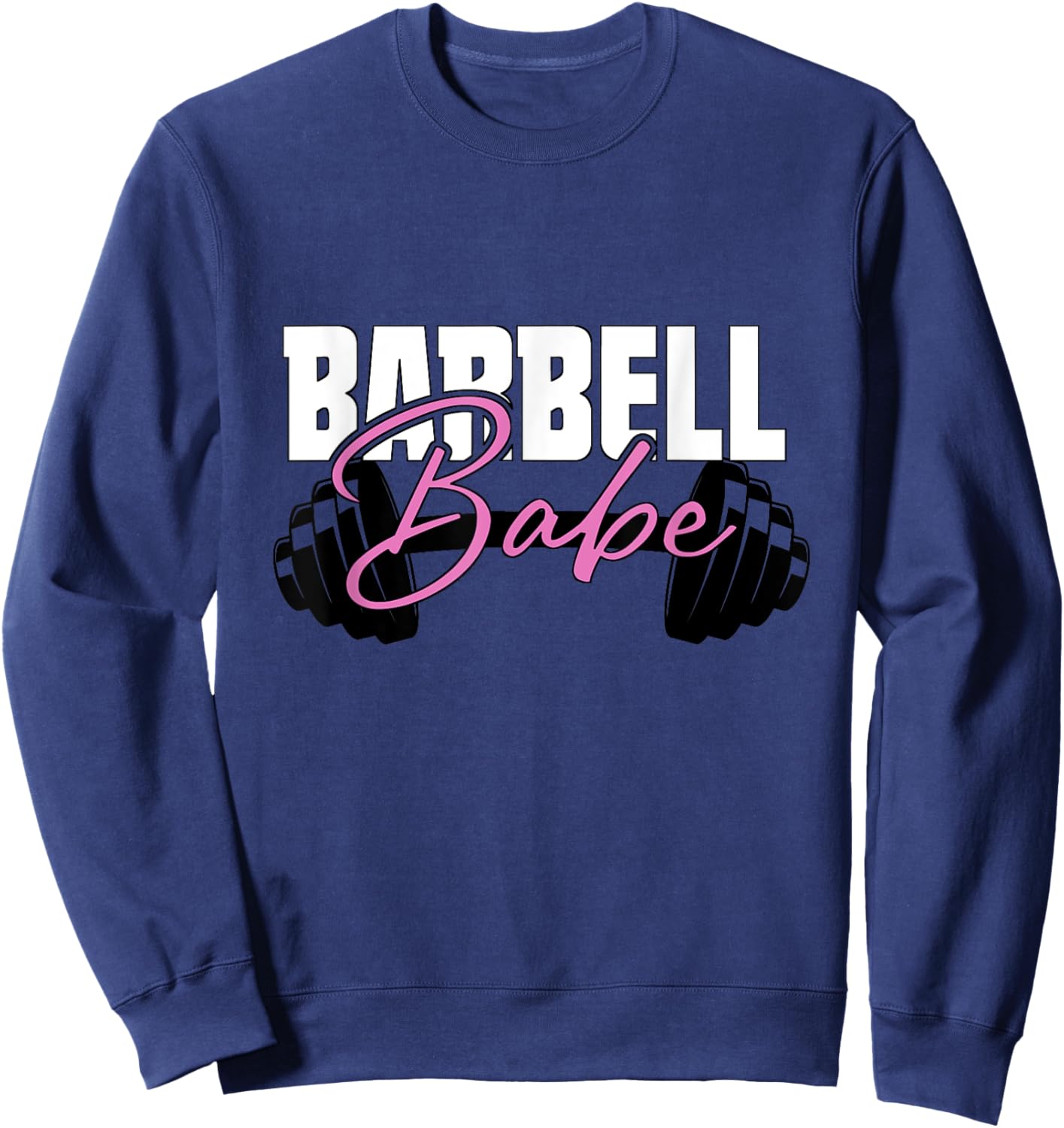 Cute Barbell Babe Gym Workout Women's Weight Lifting Gear Sweatshirt - Sweatshirt | Navy