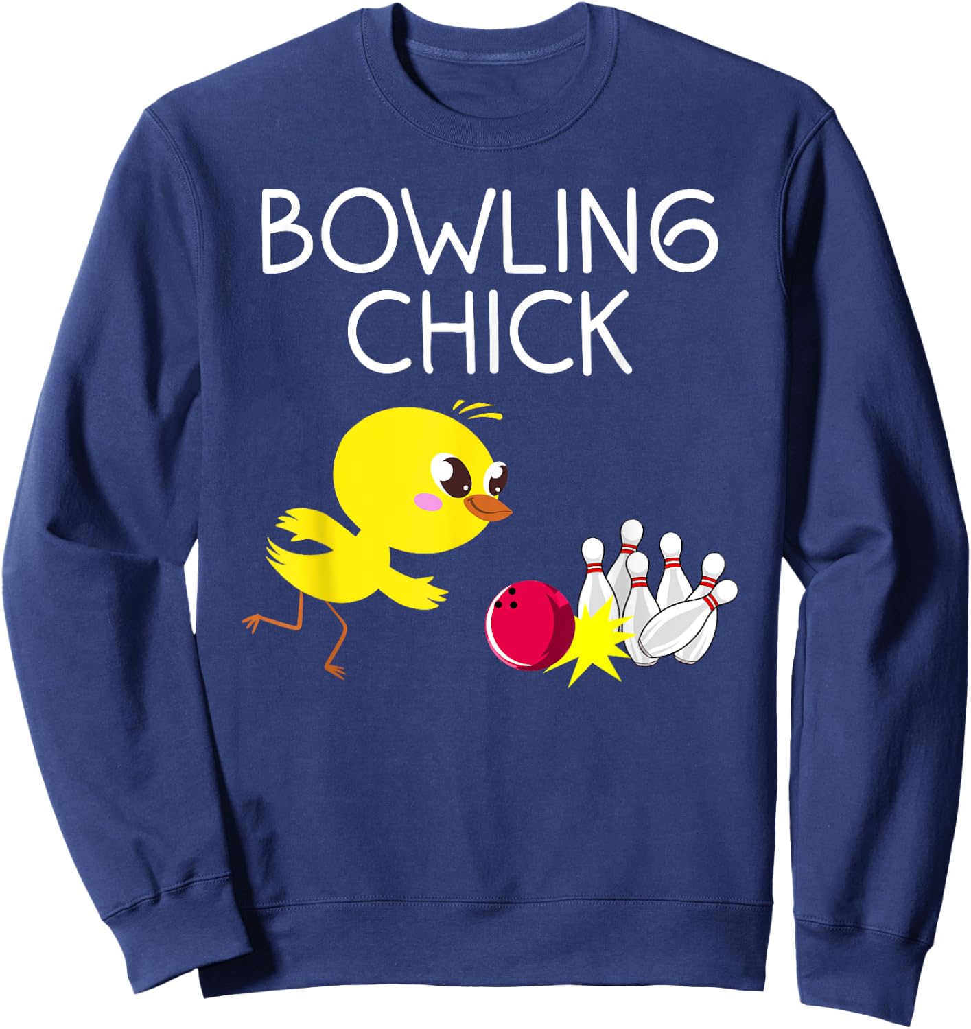 Funny Bowling Gift Women Cute Bowling Chick Sports Athlete Sweatshirt - Sweatshirt | Navy