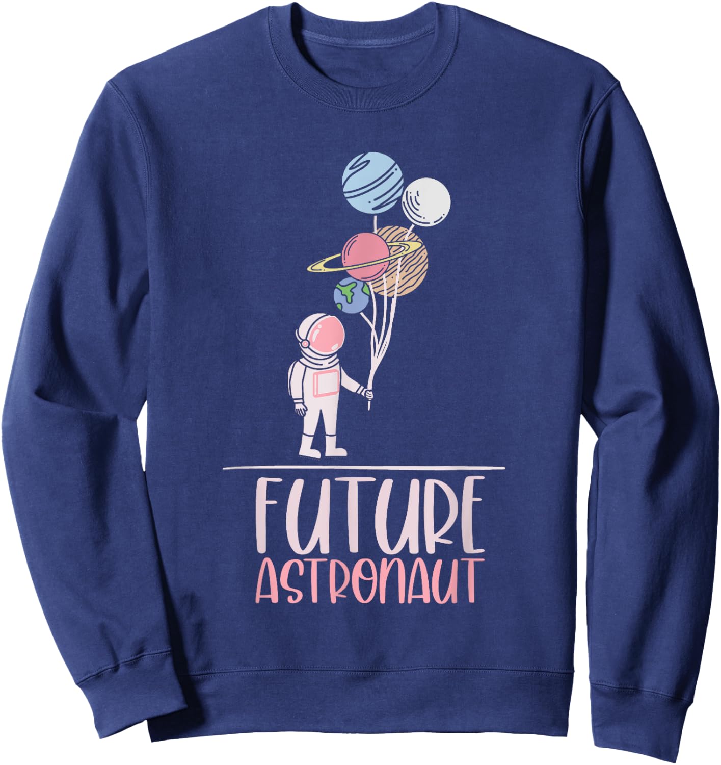 Planet Balloon Space Science Kids Gift Future Astronaut Sweatshirt - Sweatshirt | Navy
