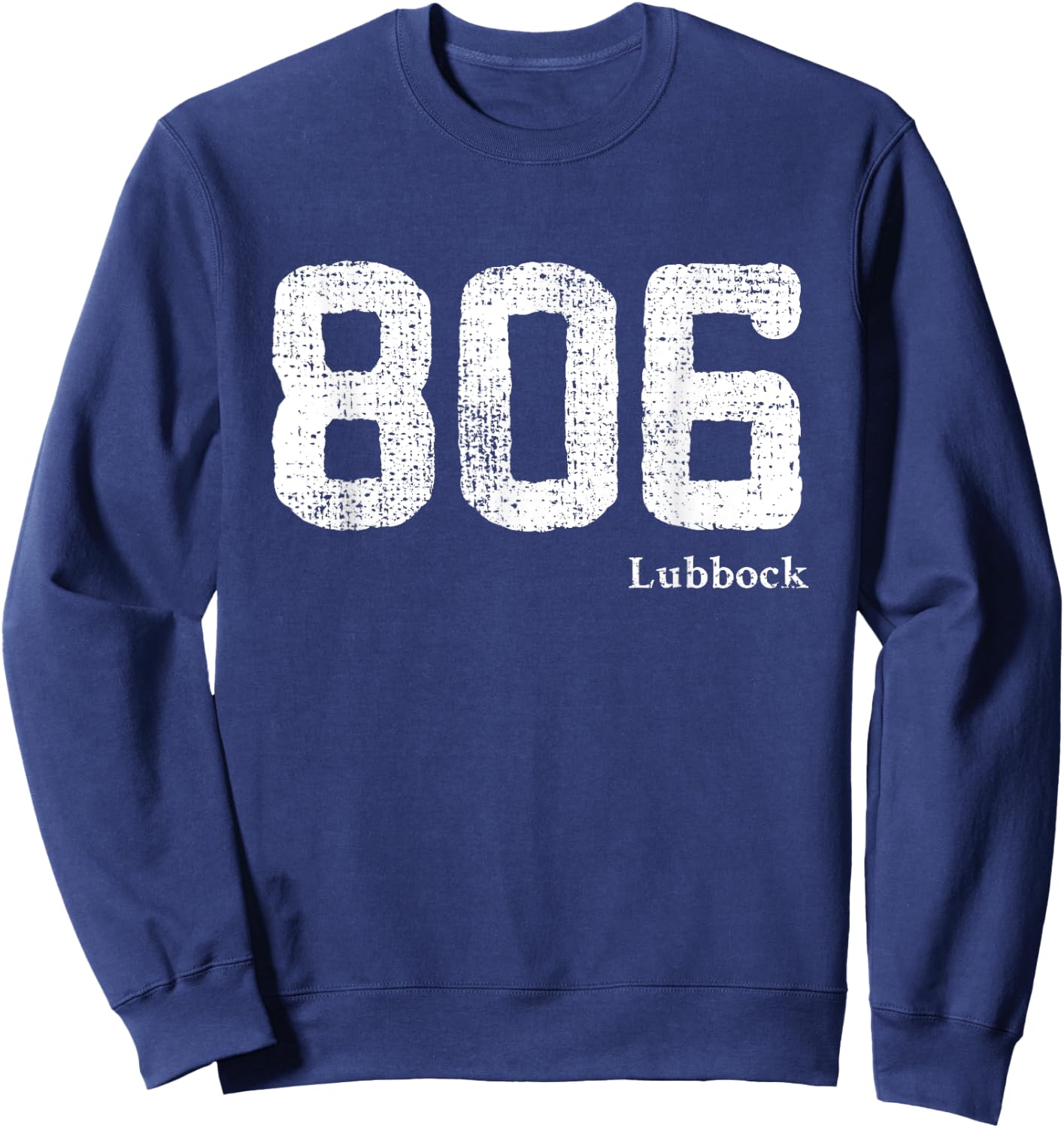 806 Area Code Lubbock, Texas Sweatshirt - Sweatshirt | Navy