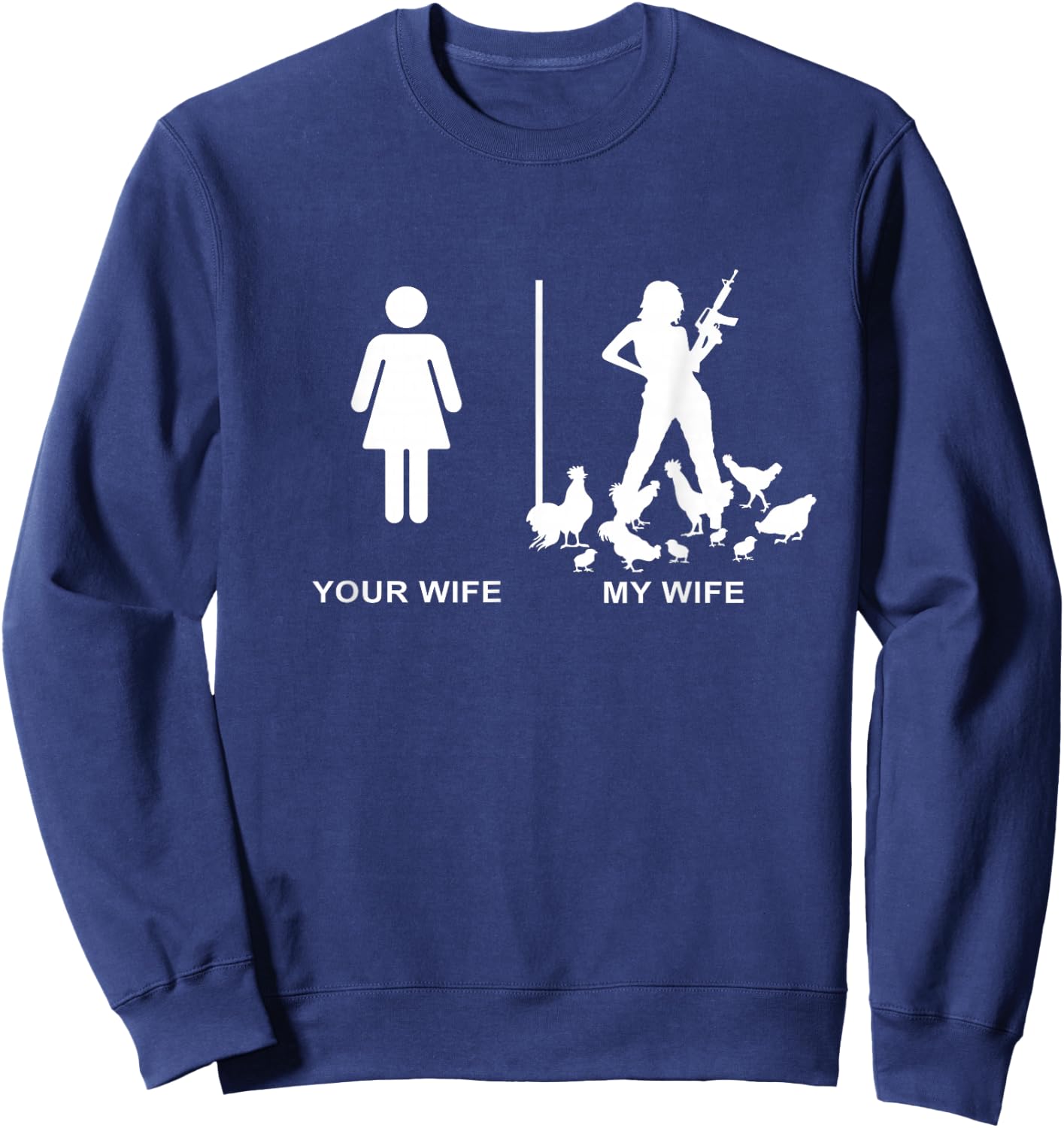 Funny Chicken Lady Farm Dad Husband Your Wife My Wife Sweatshirt - Sweatshirt | Navy