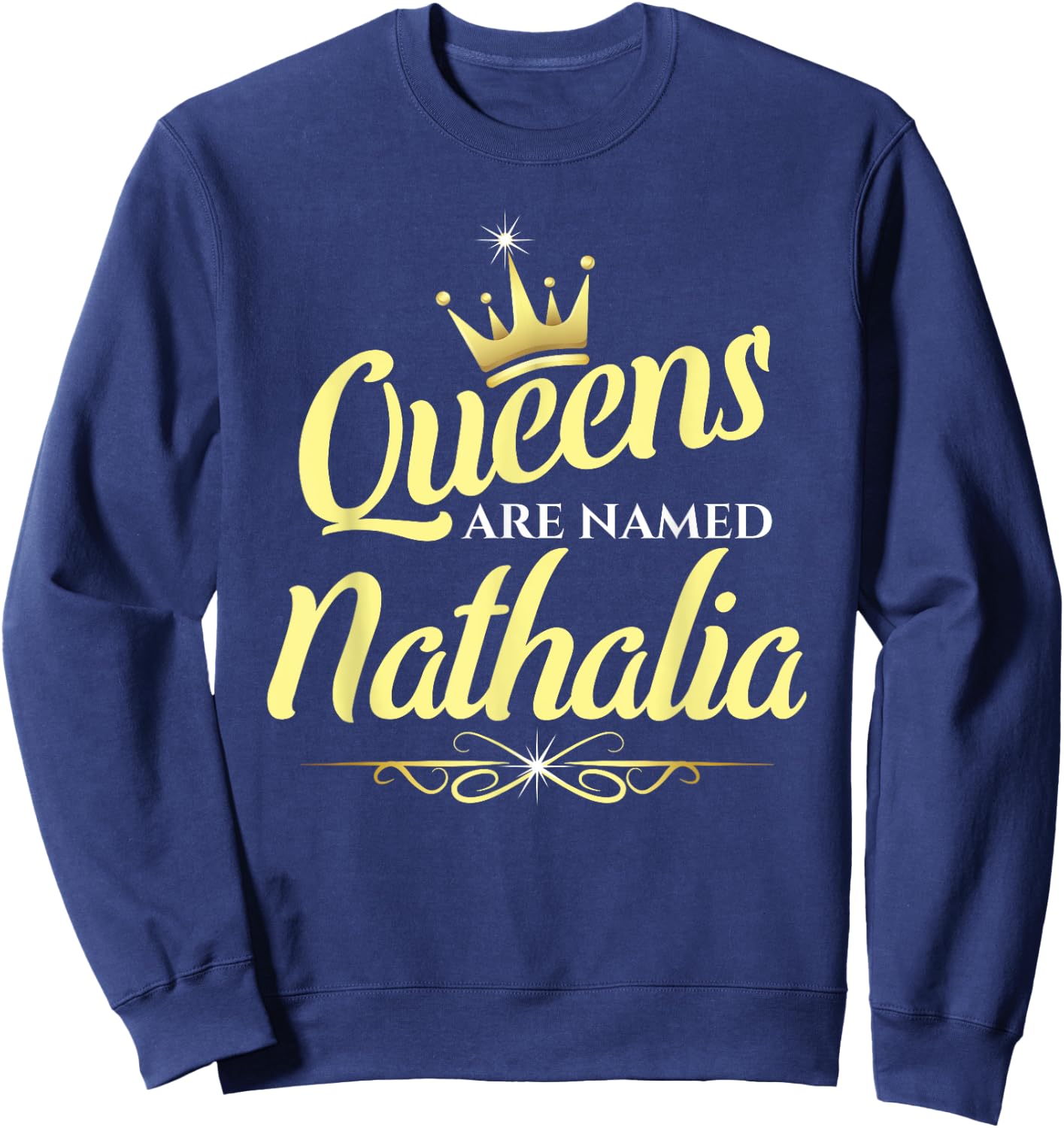 Queens Are Named Nathalia Sweatshirt - Sweatshirt | Navy